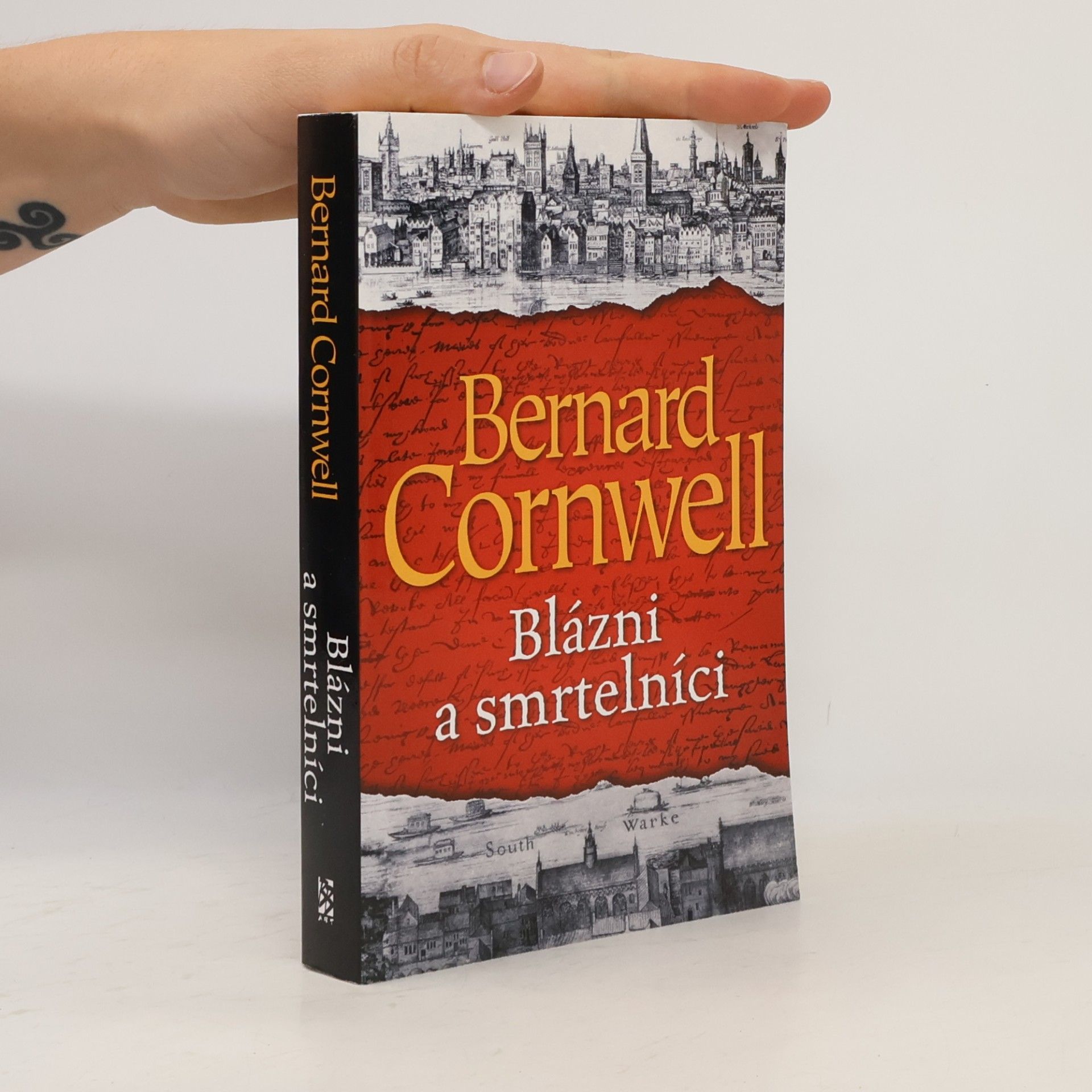 Bernard Cornwell Blázni a smrtelníci