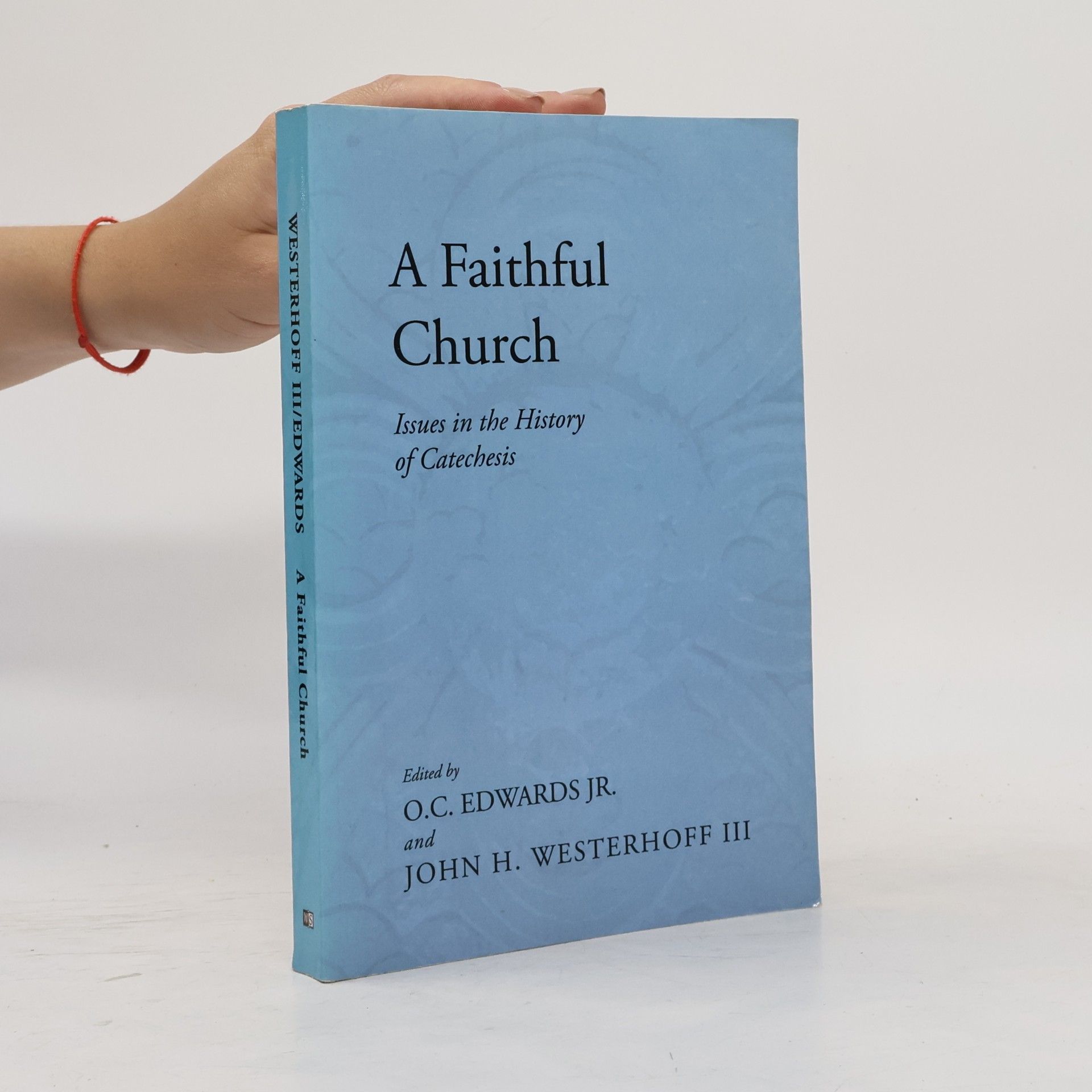 John H. Westerhoff  A Faithful Church