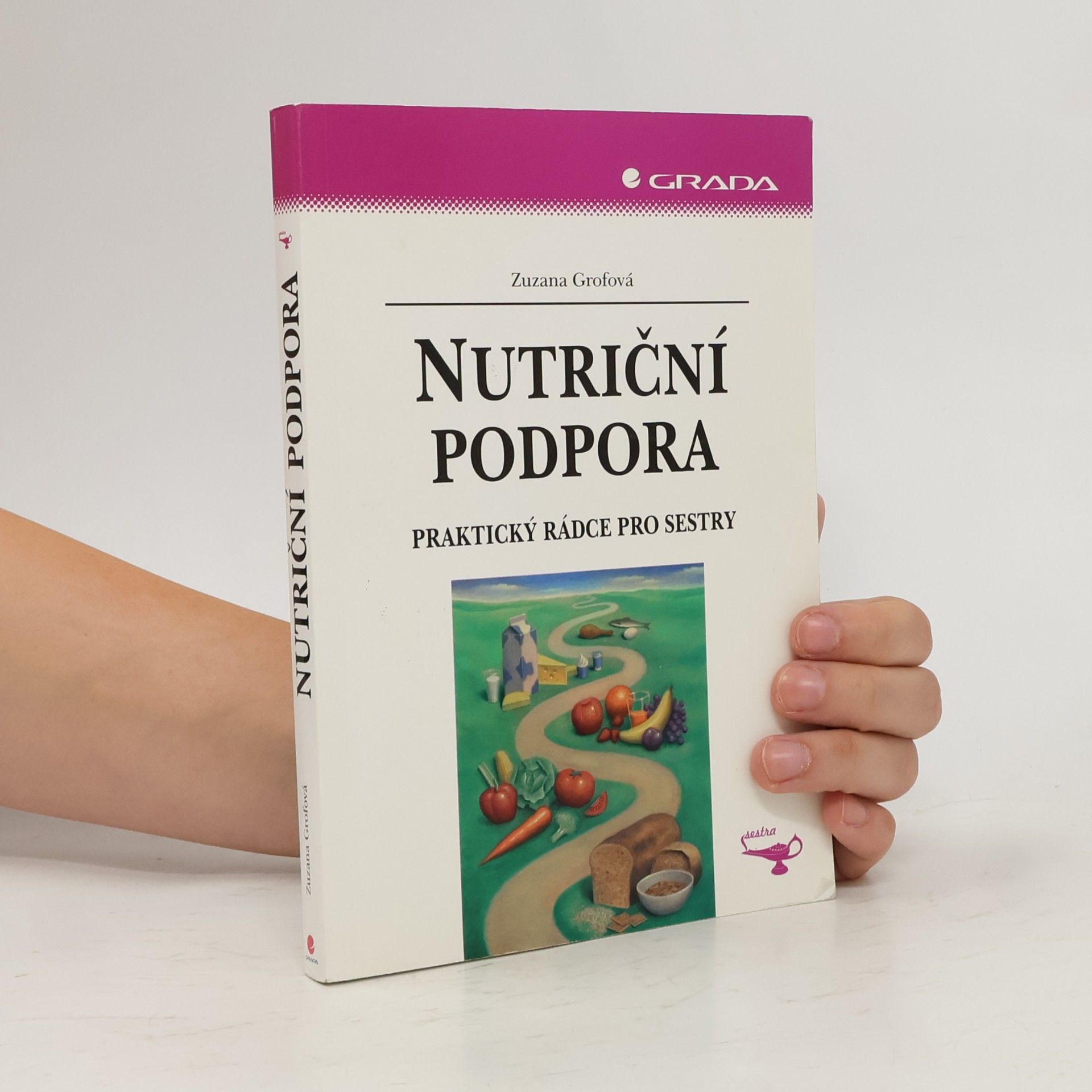 Nutriční podpora : praktický rádce pro sestry