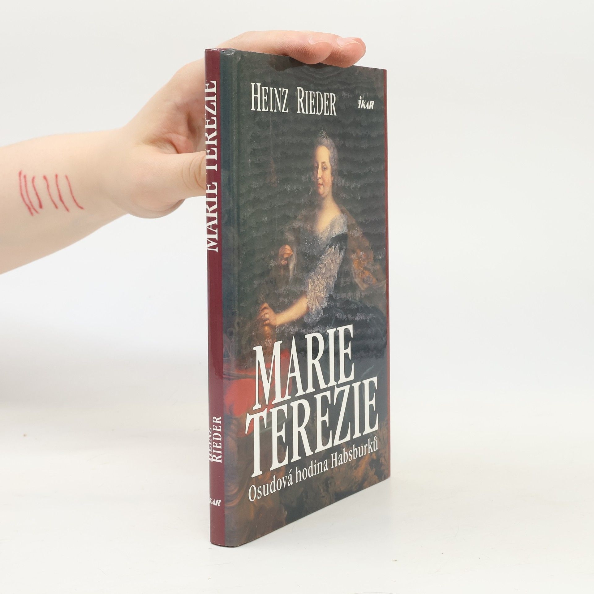 Heinz Rieder Marie Terezie. Osudová hodina Habsburků