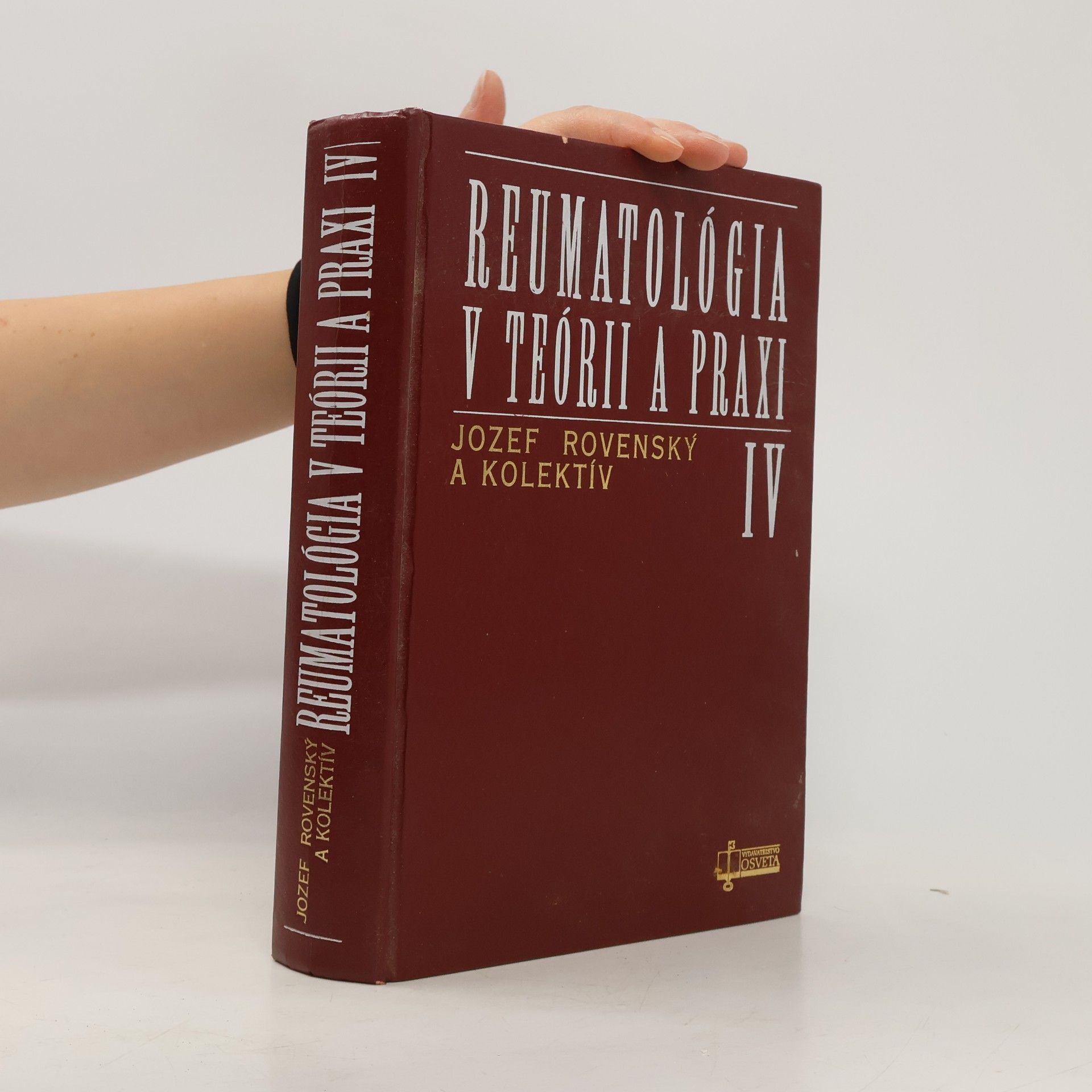 Jozef Rovenský Reumatológia v teórii a praxi IV.