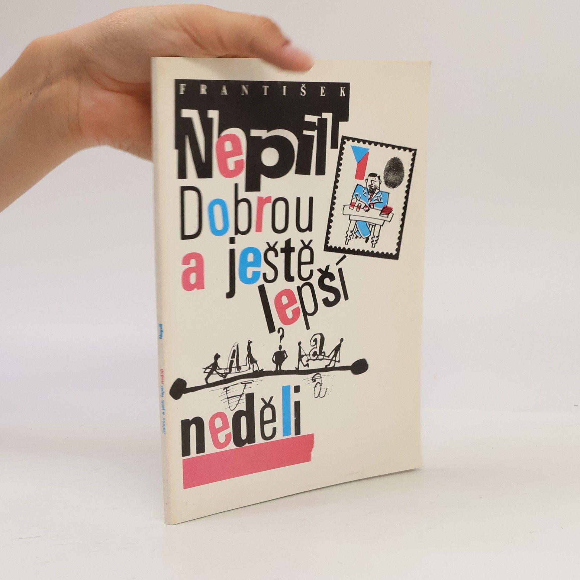 František Nepil Dobrou a ještě lepší neděli