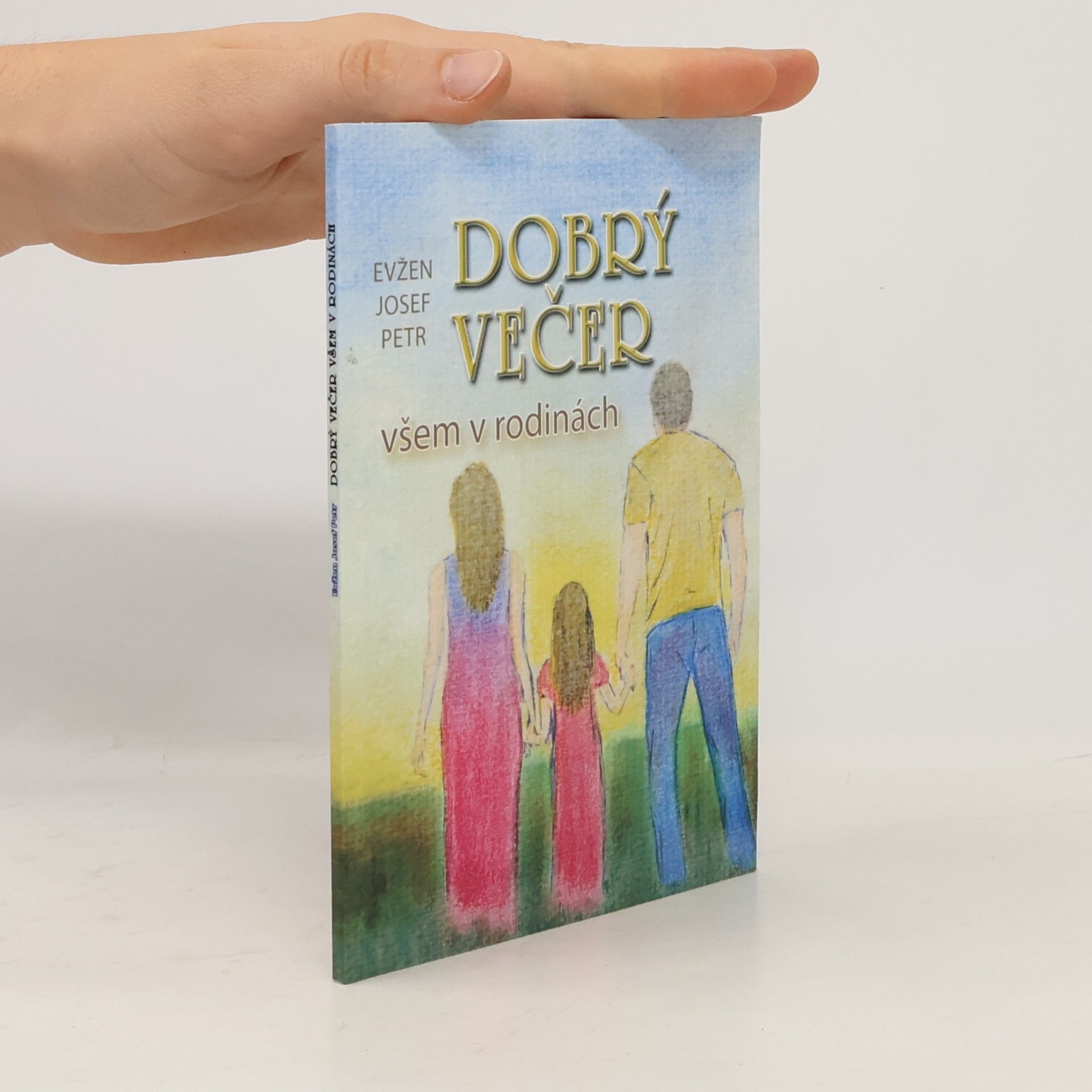 Dobrý večer všem v rodinách