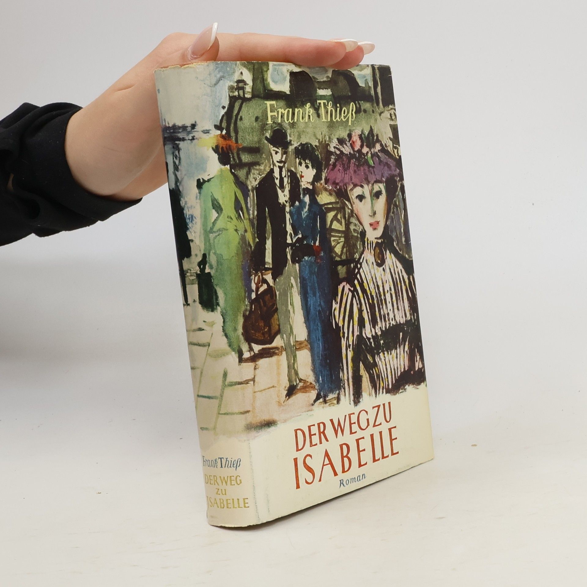 Frank Thiess Der Weg zu Isabelle
