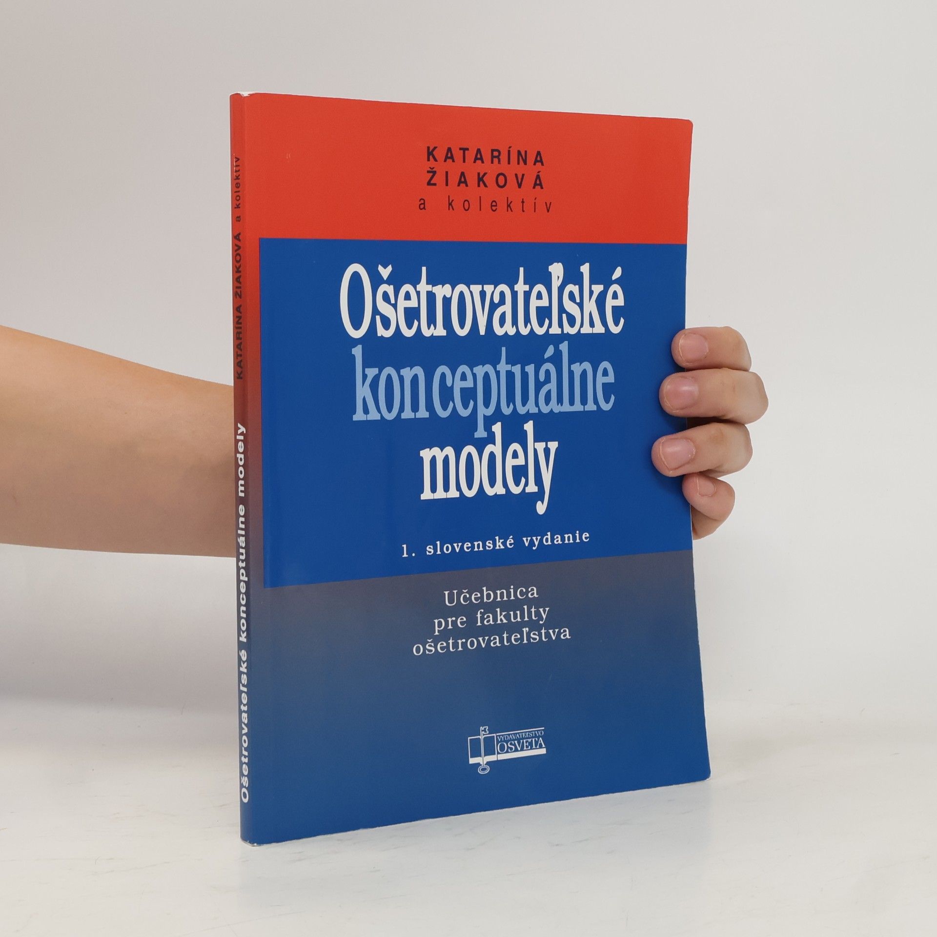 Katarína Žiaková Ošetrovateľské konceptuálne modely