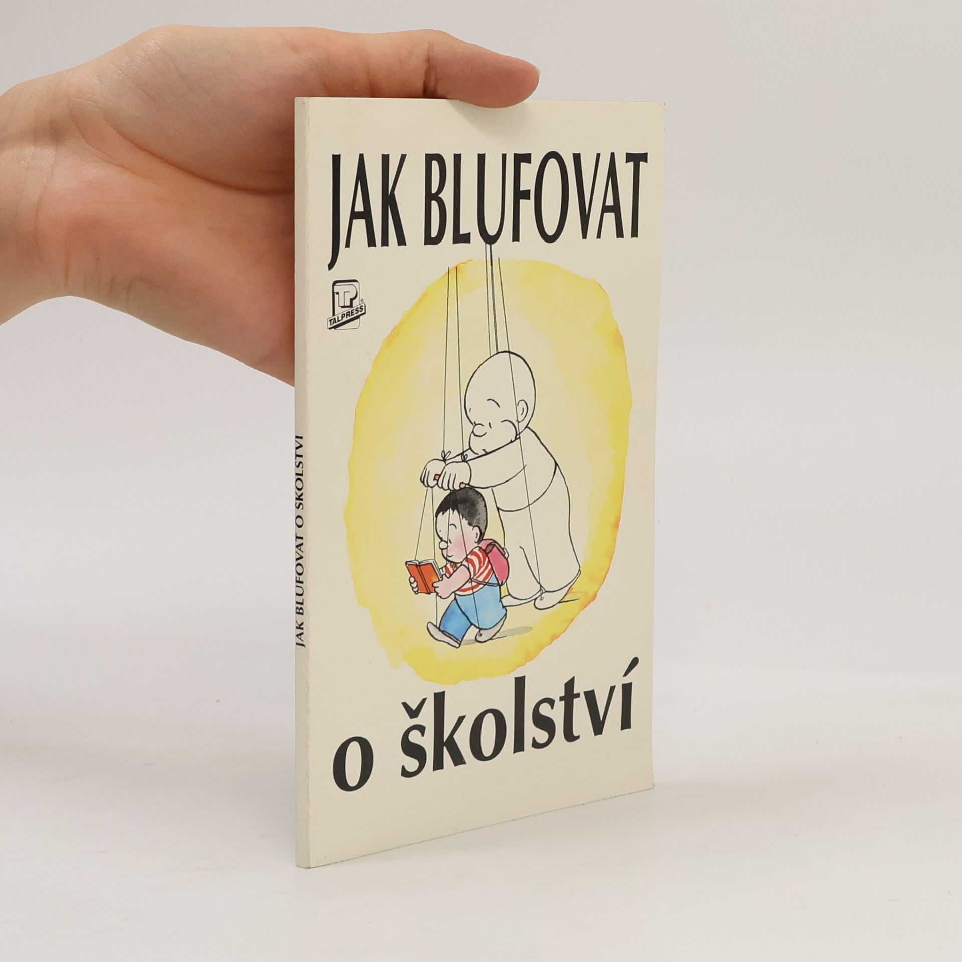 Nick Yapp Jak blufovat o školství