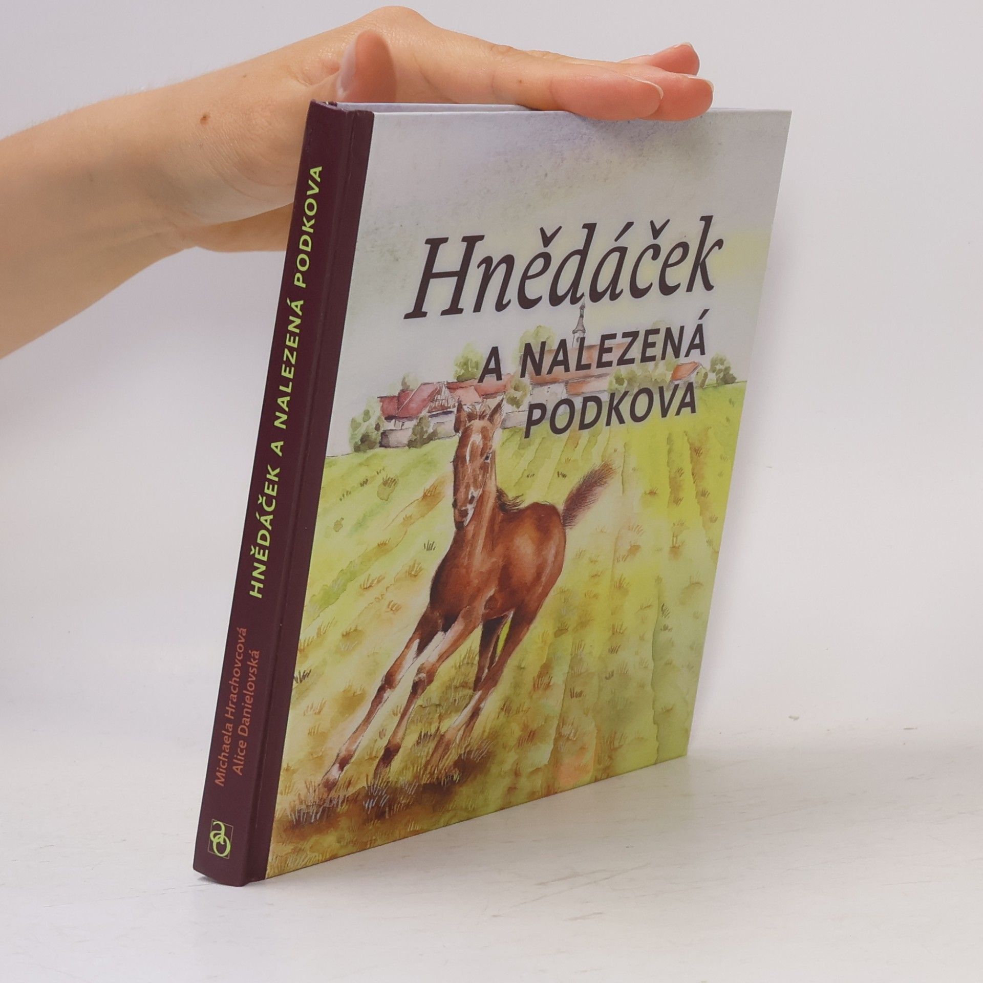 Michaela Hrachovcová Hnědáček a nalezená podkova