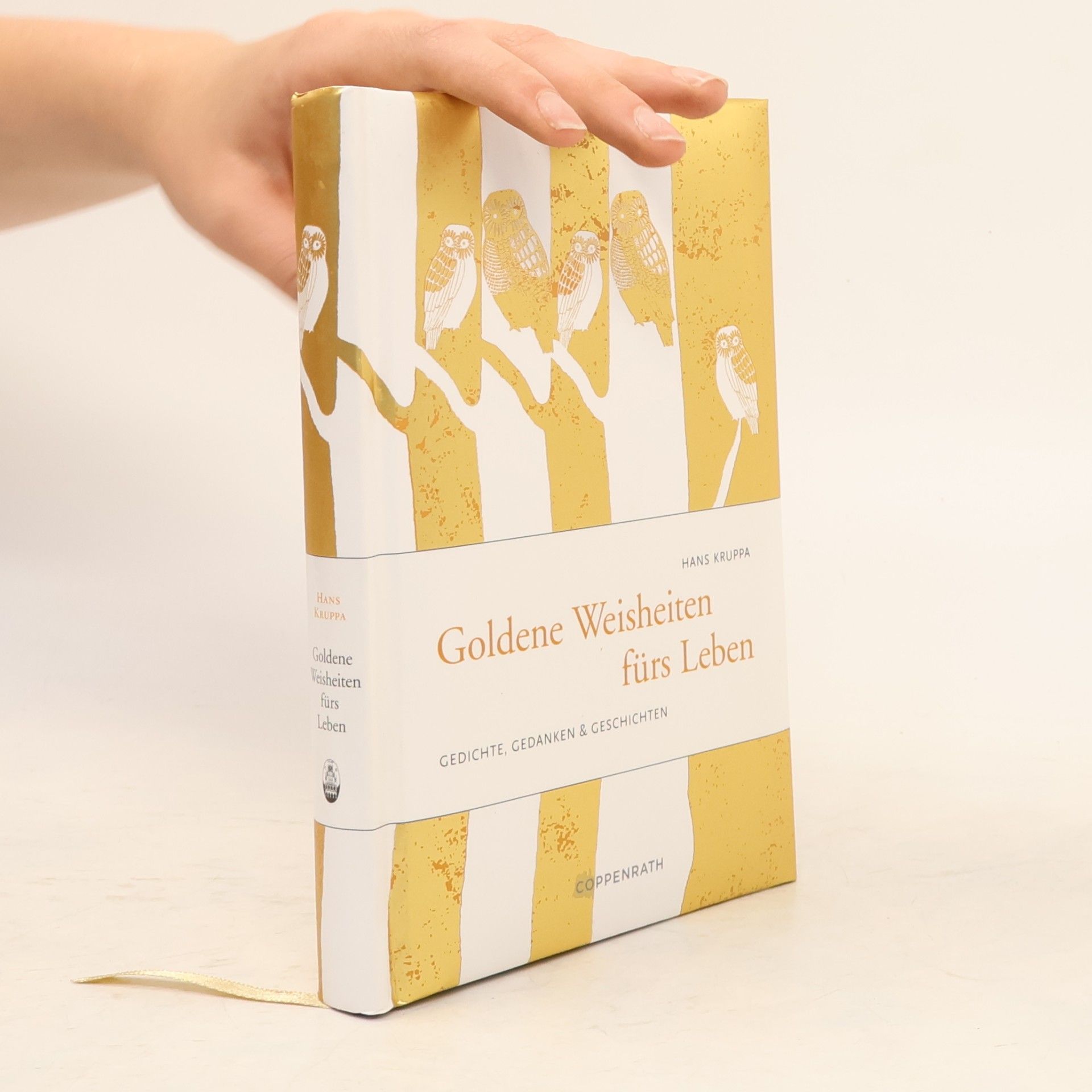 Anne Weigel Goldene Weisheiten fürs Leben. Gedichte, Gedanken & Geschichten
