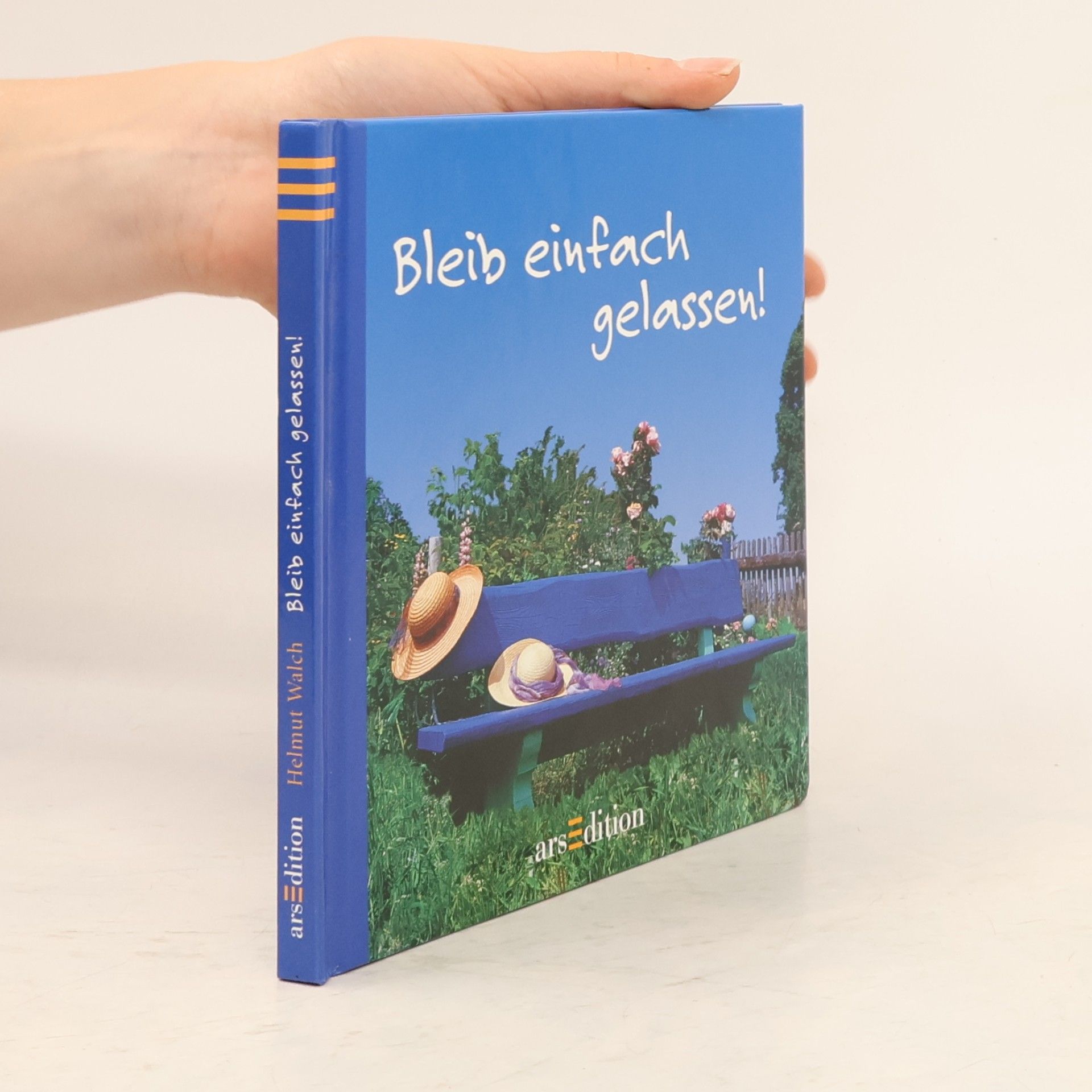Helmut Walch Bleib einfach gelassen!