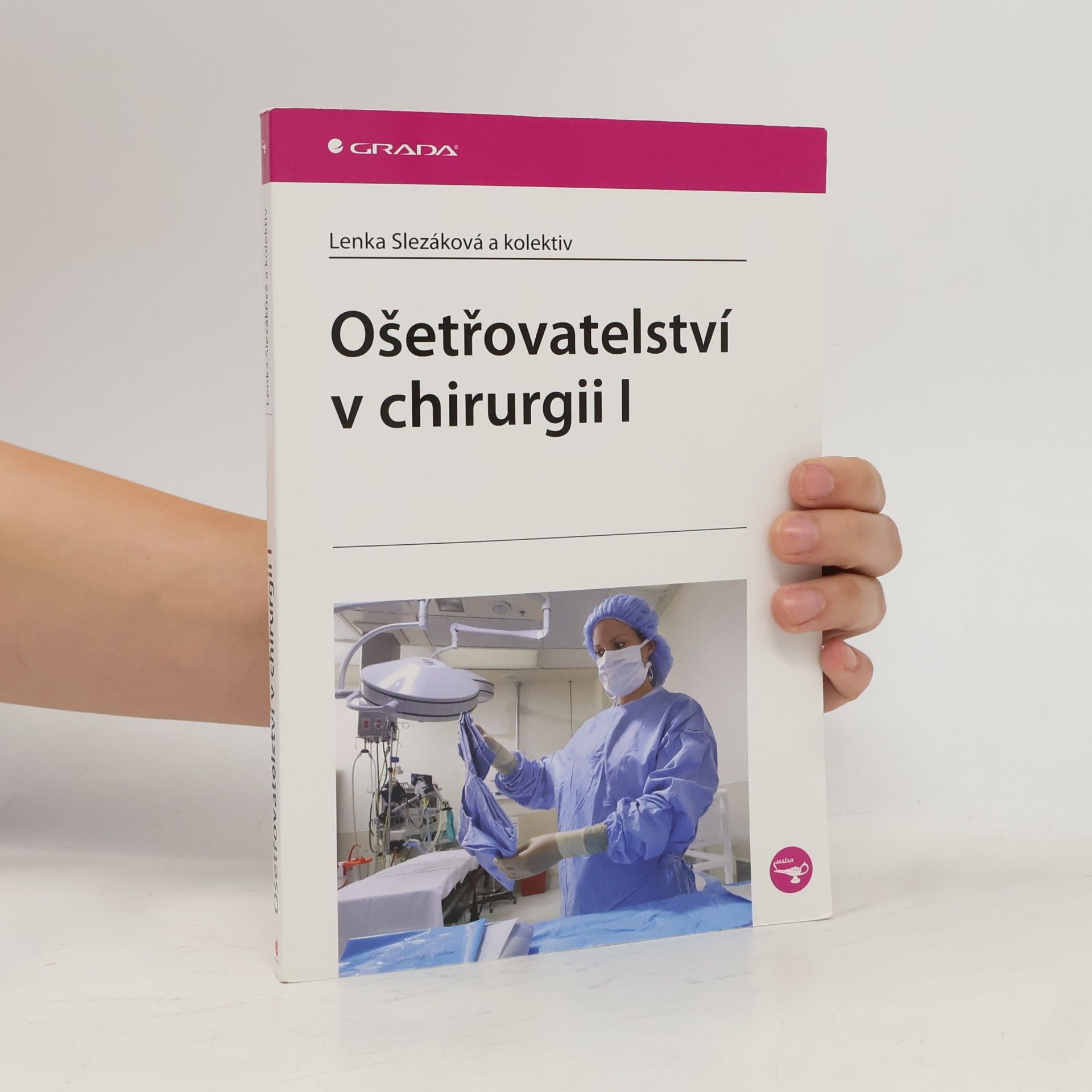Hana Čoupková Ošetřovatelství v chirurgii I