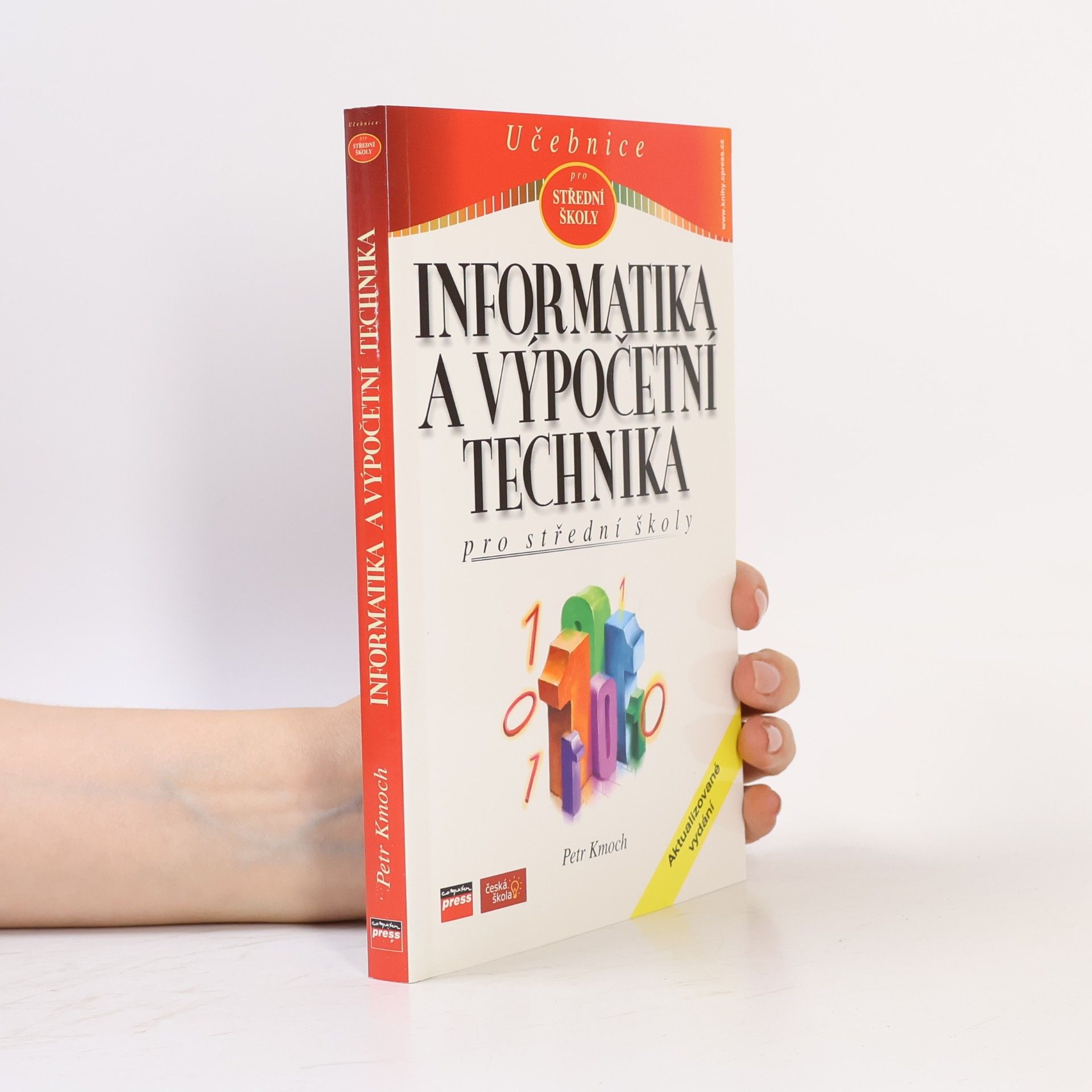 Petr Kmoch Informatika a výpočetní technika pro střední školy