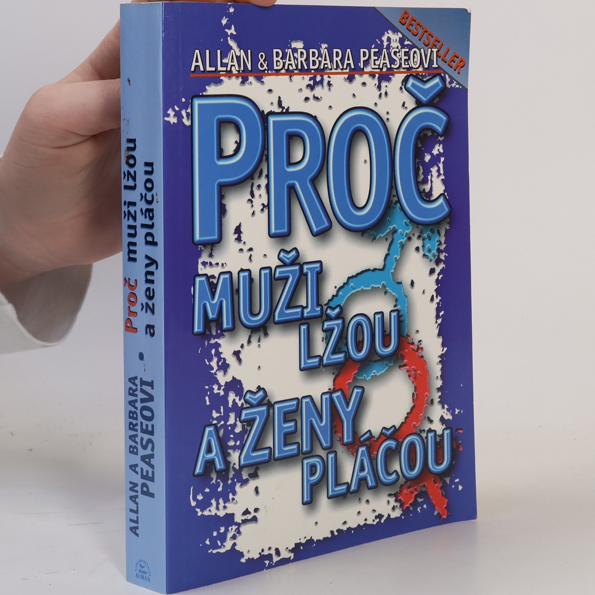 Allan Pease Proč muži lžou a ženy pláčou