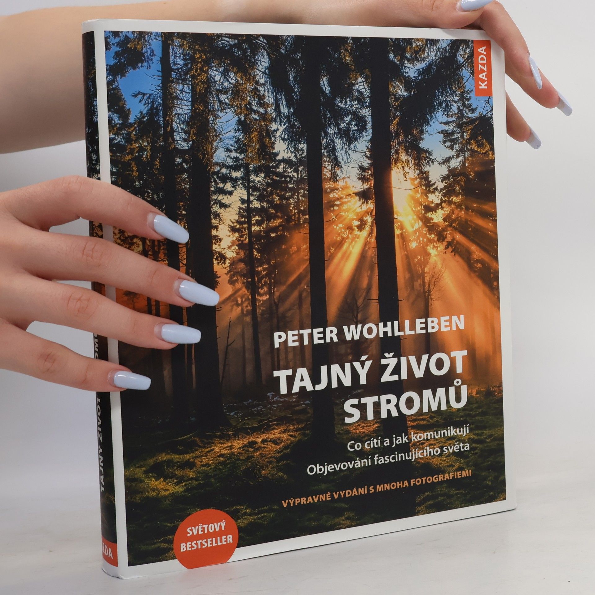 Peter Wohlleben Tajný život stromů - Co cítí a jak komunikují
