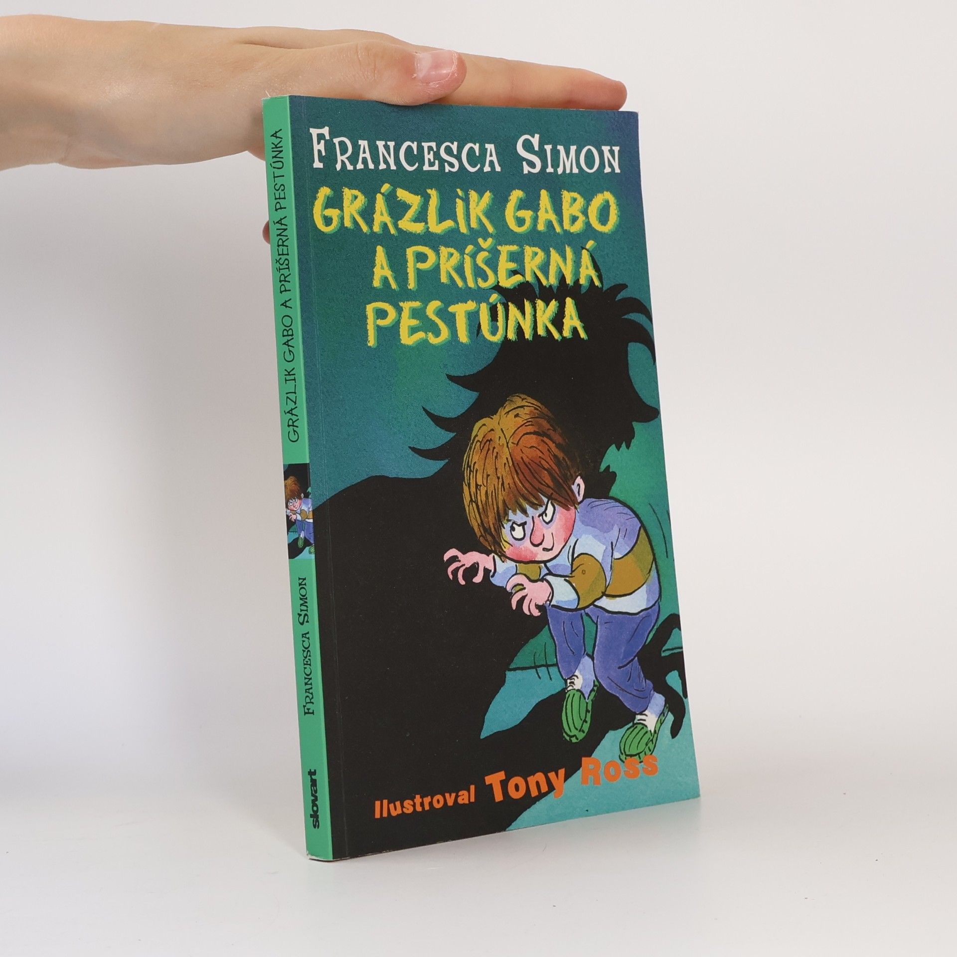 Francesca Simon Grázlik Gabo a príšerná pestúnka