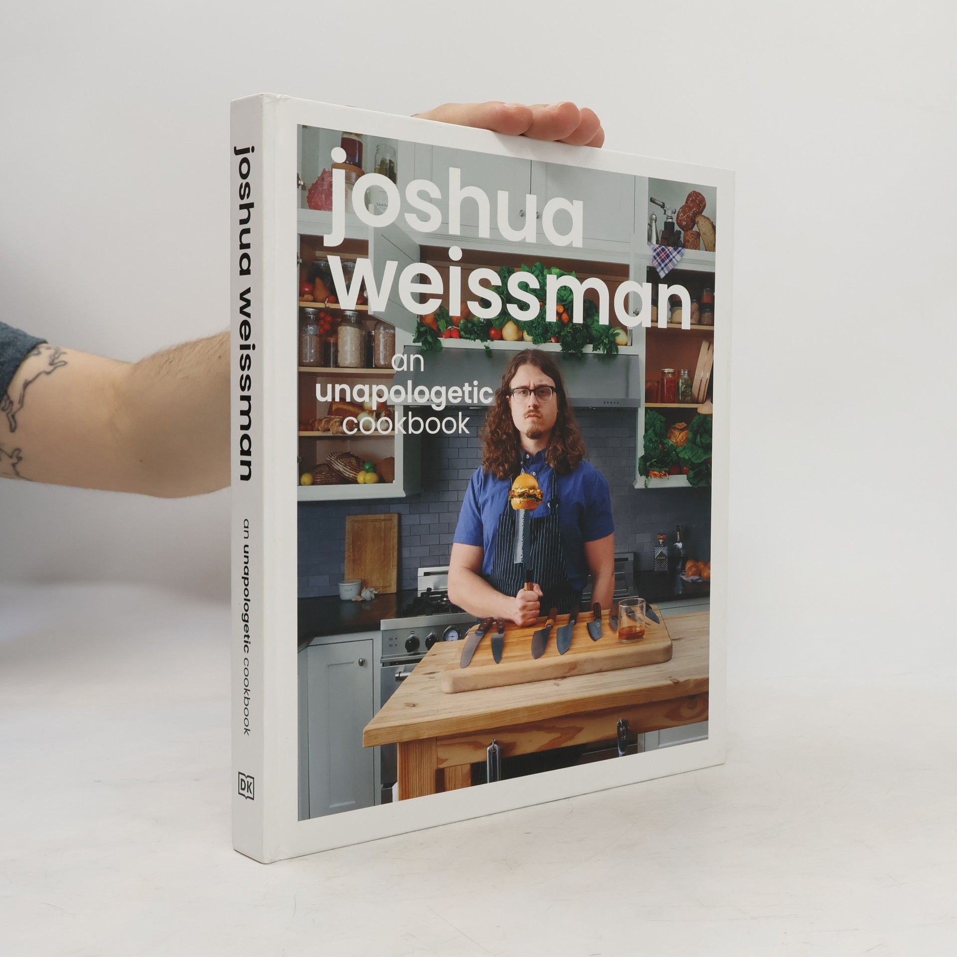 Joshua Weissman Joshua Weissman: An Unapologetic Cookbook