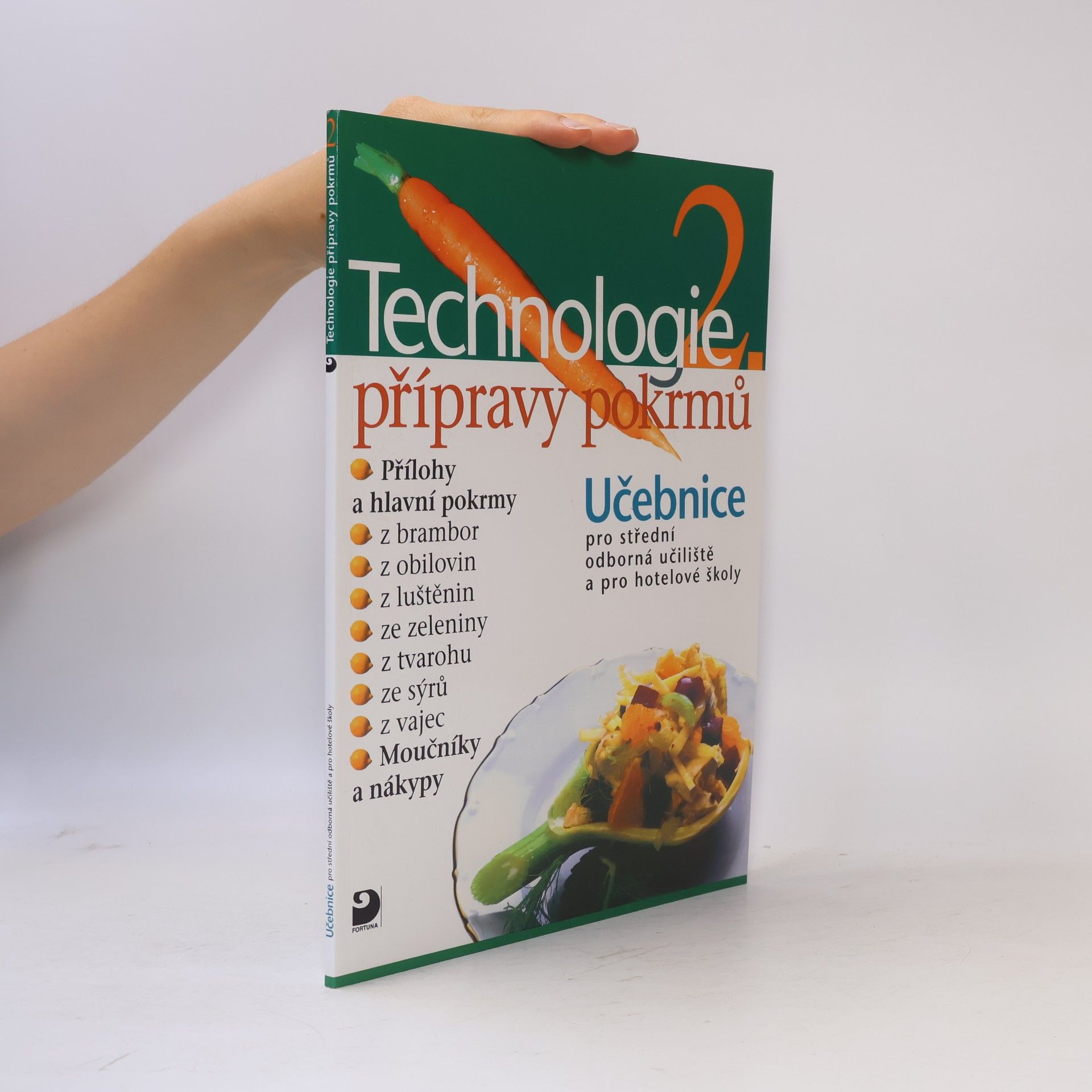 Hana Sedláčková Technologie přípravy pokrmů 2. Učebnice pro střední odborná učiliště a pro hotelové školy