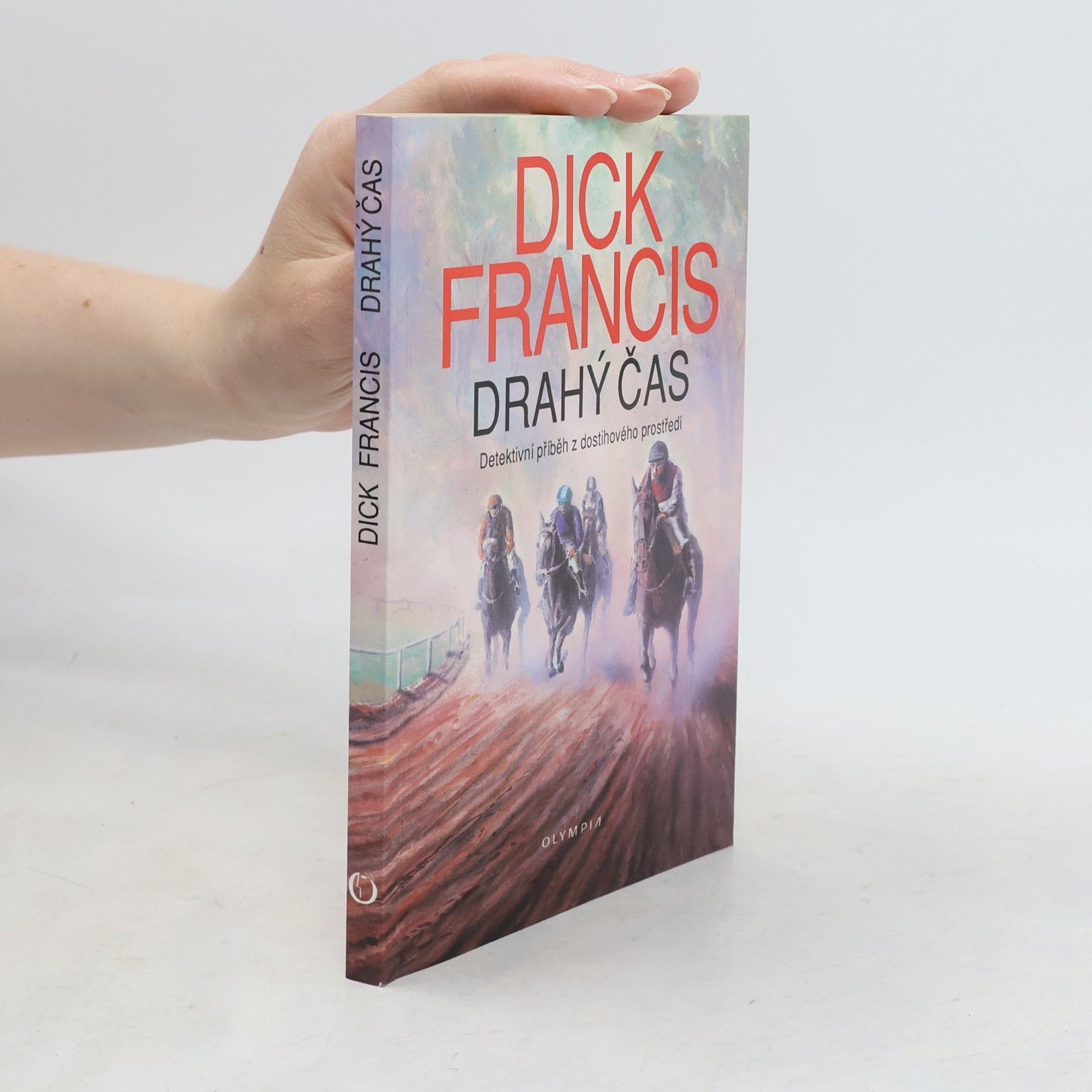 Dick Francis Drahý čas