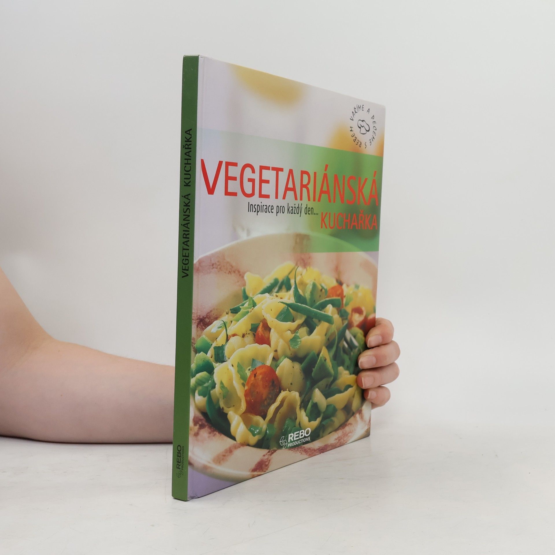 Autorenkollektiv Vegetariánská kuchařka