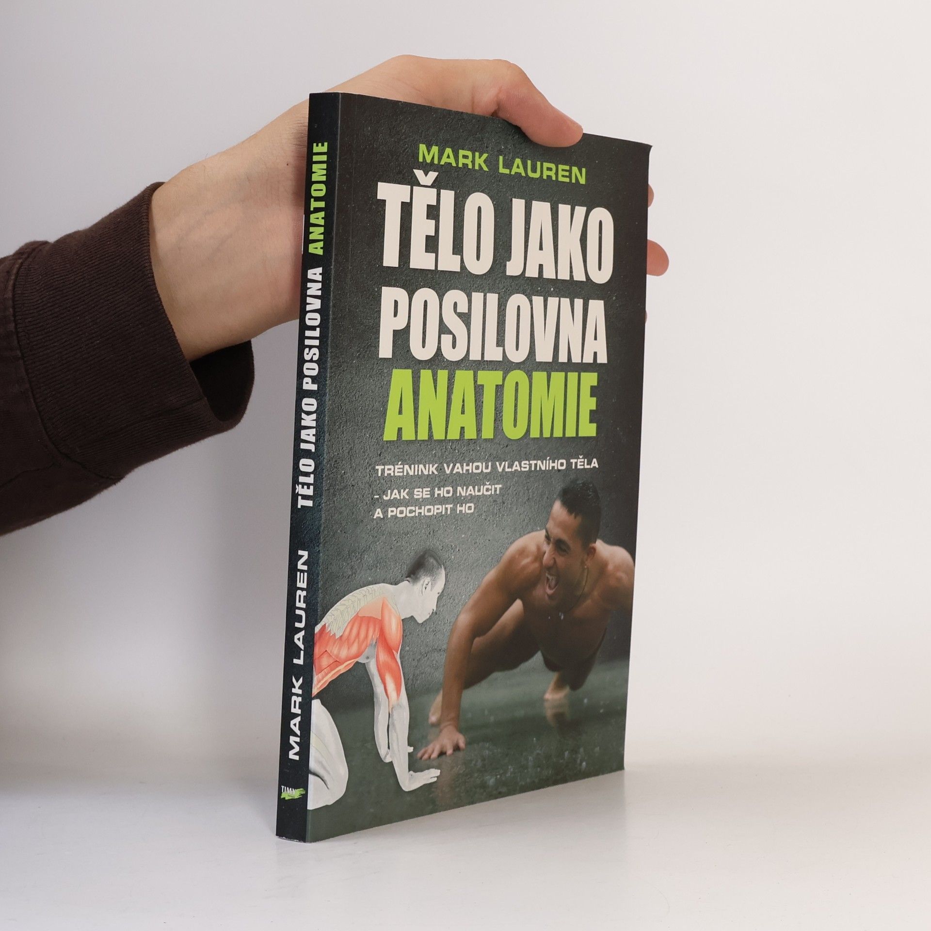 Mark Lauren Tělo jako posilovna - Anatomie