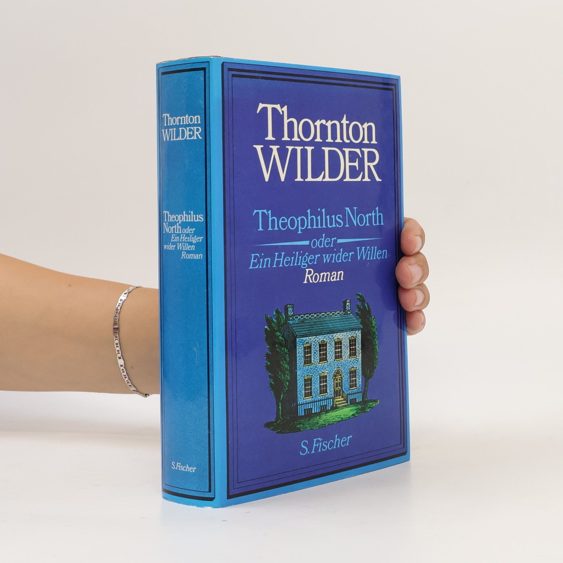 Thornton Wilder Theophilus North oder Ein Heiliger wider Willen