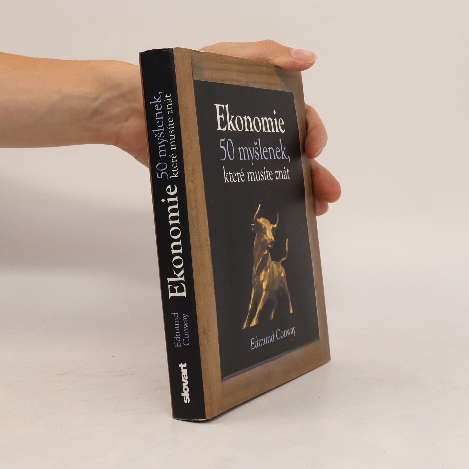 Ed Conway Ekonomie : 50 myšlenek, které musíte znát