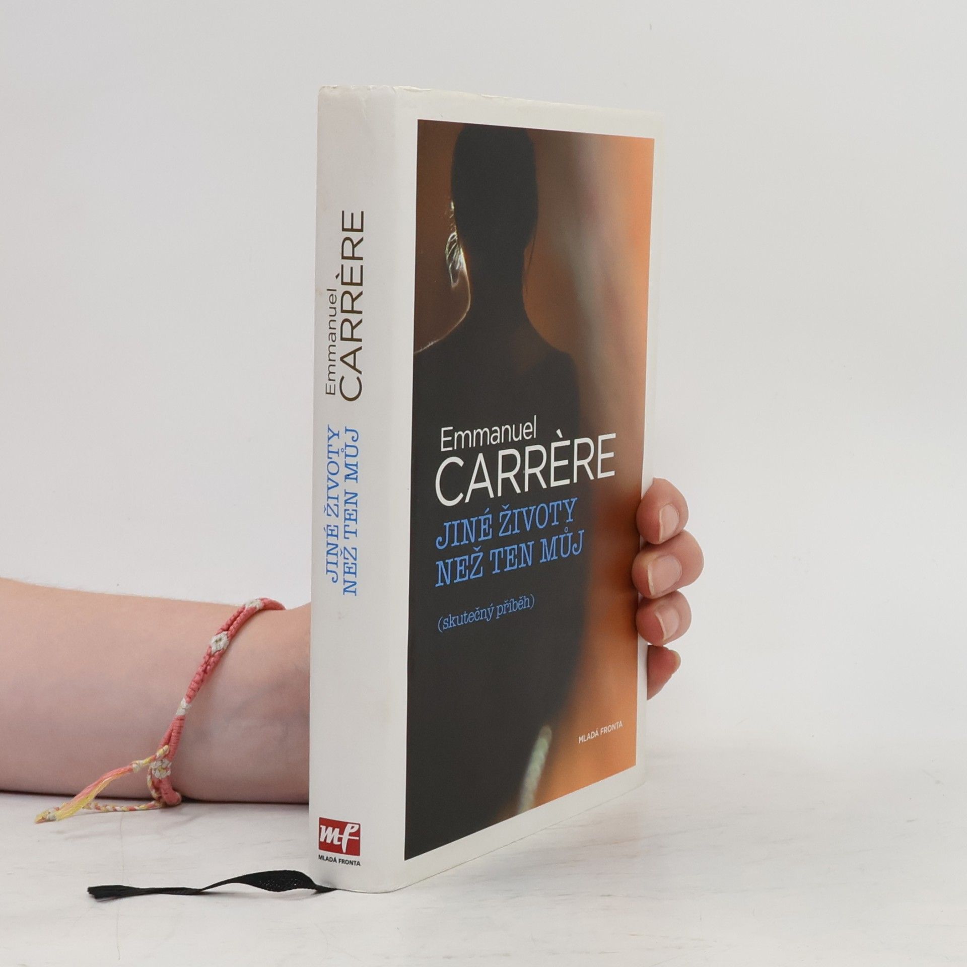 Emmanuel Carrère Jiné životy než ten můj