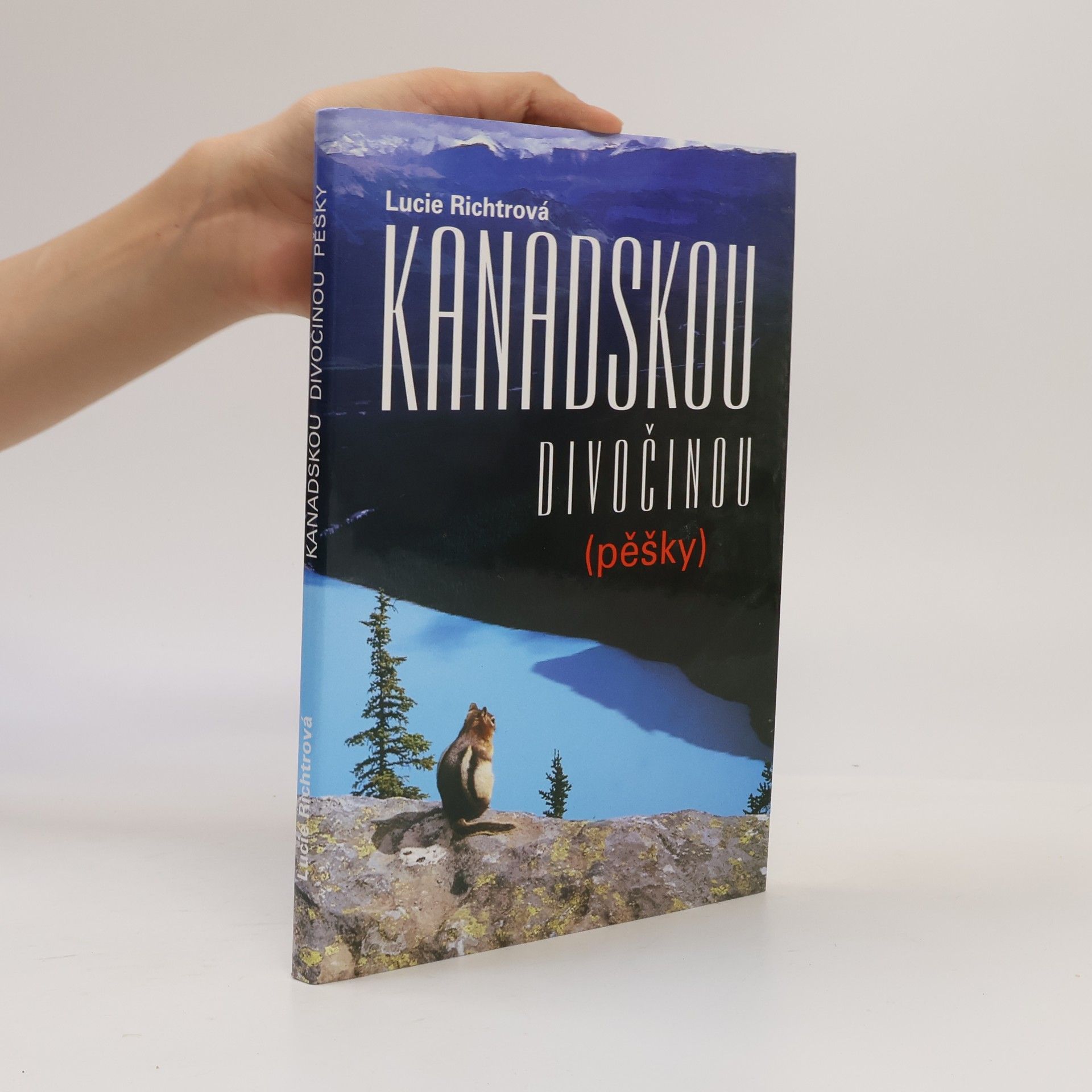 Lucie Richtrová Kanadskou divočinou pěšky