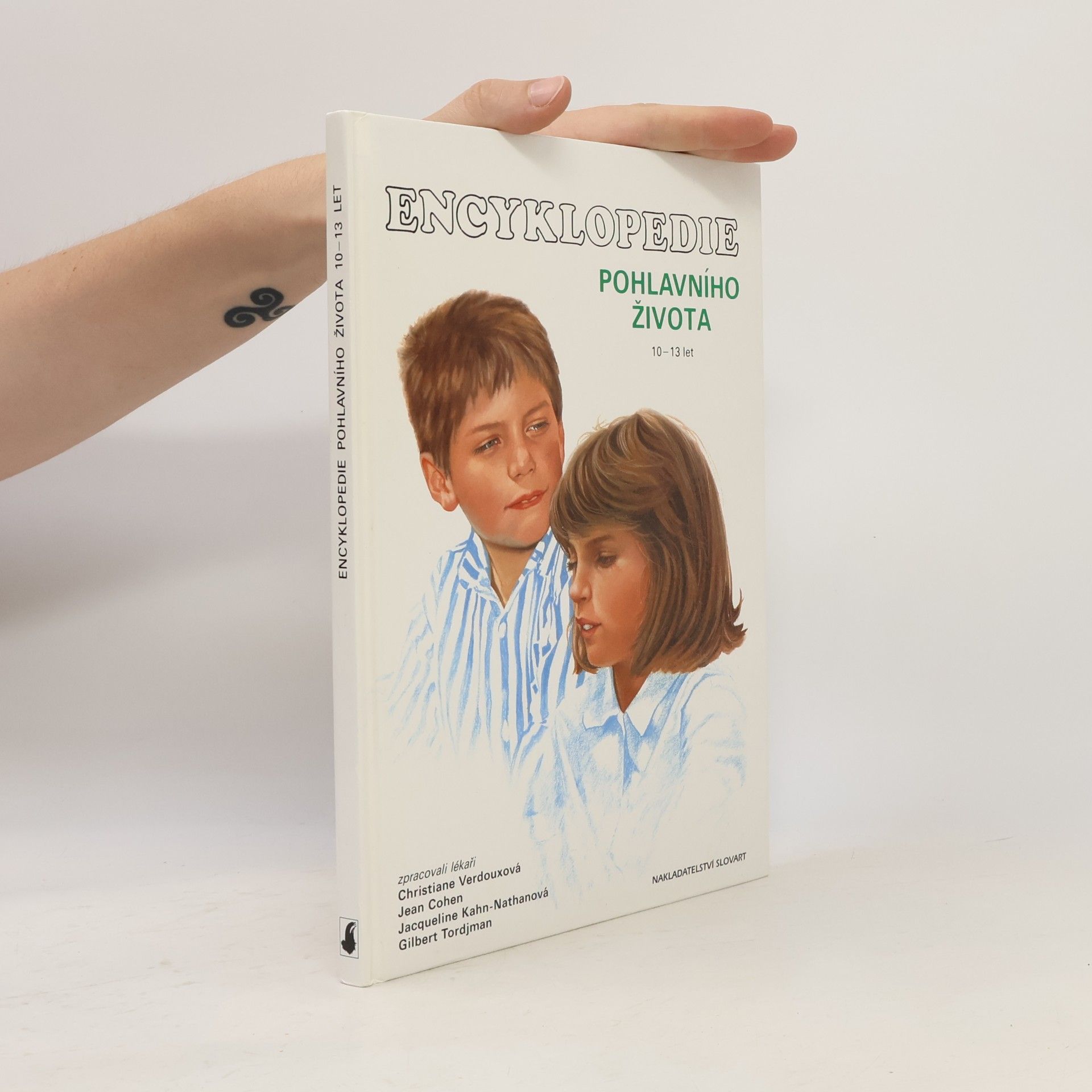 Jacqueline Kahn-Nathan Encyklopedie pohlavního života. 10-13 let