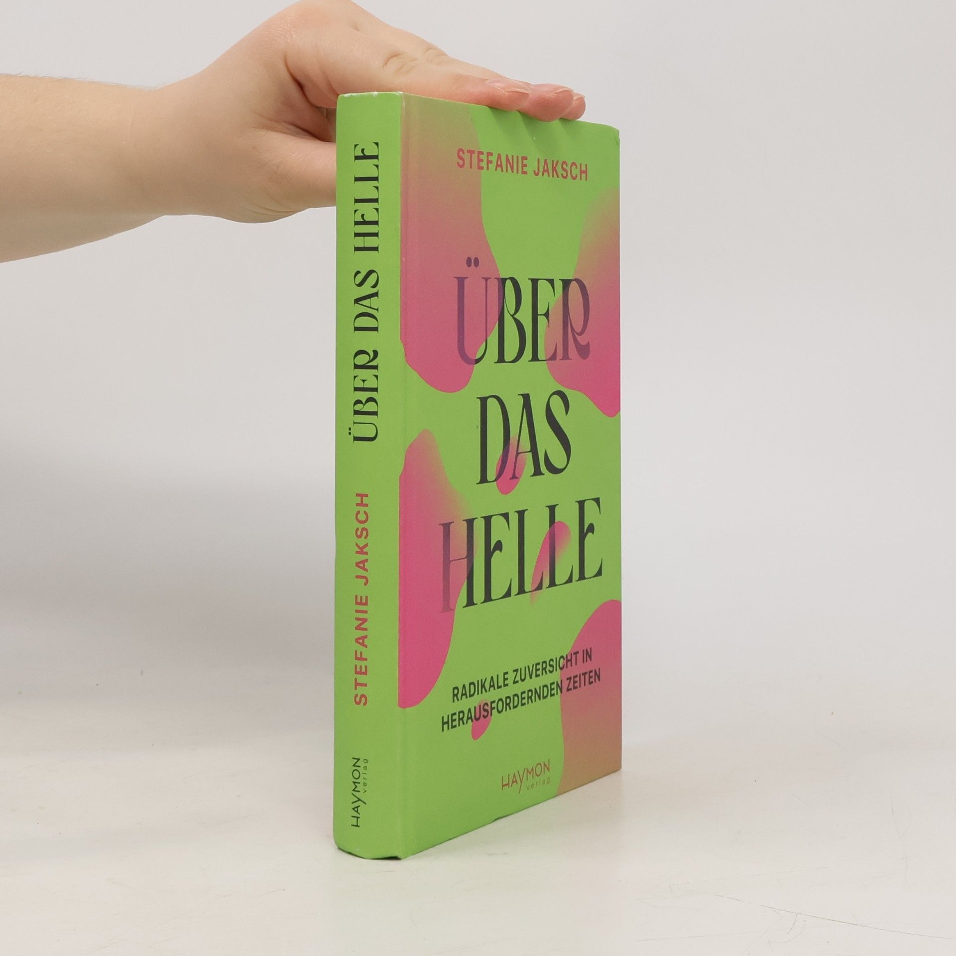 Stefanie Jaksch Über das Helle
