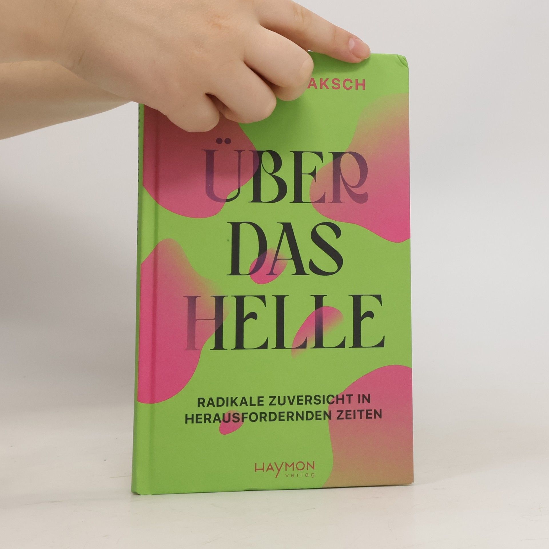 Stefanie Jaksch Über das Helle
