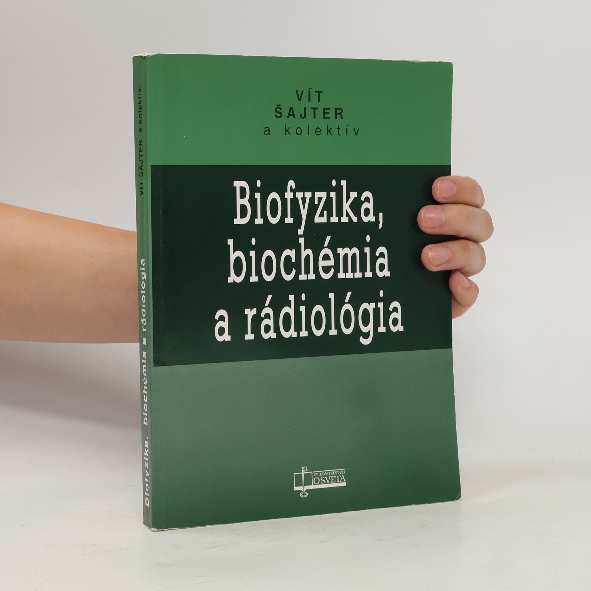 Vít Šajter Biofyzika, biochémia a rádiológia
