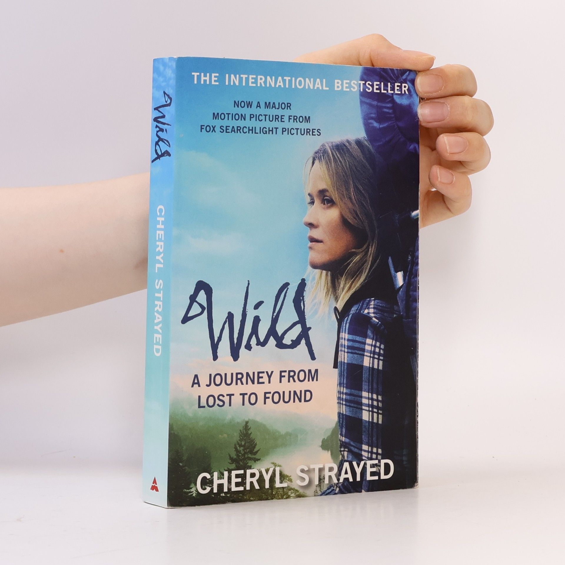 Cheryl Strayed Wild. A journey from lost to found