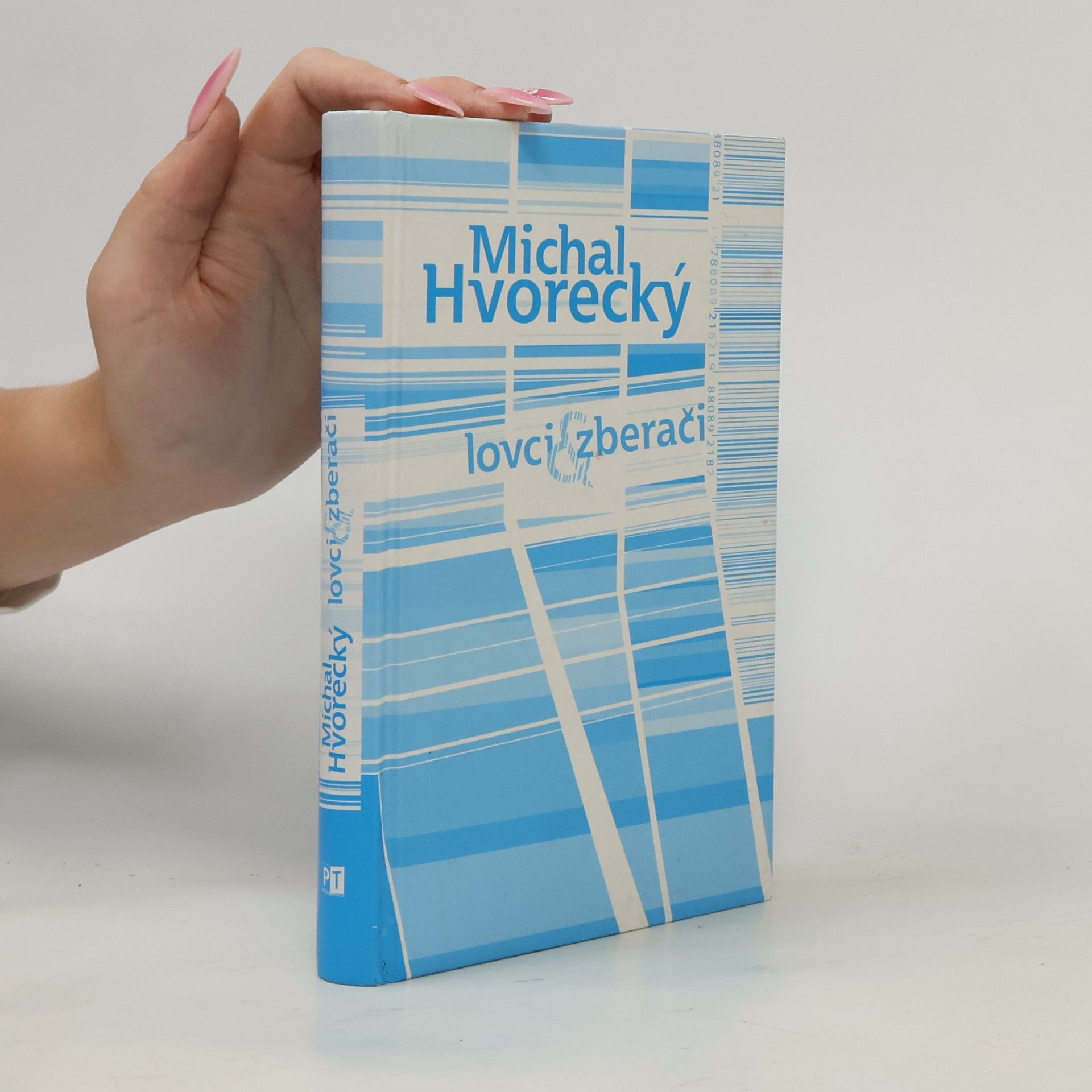 Michal Hvorecký Lovci a zberači