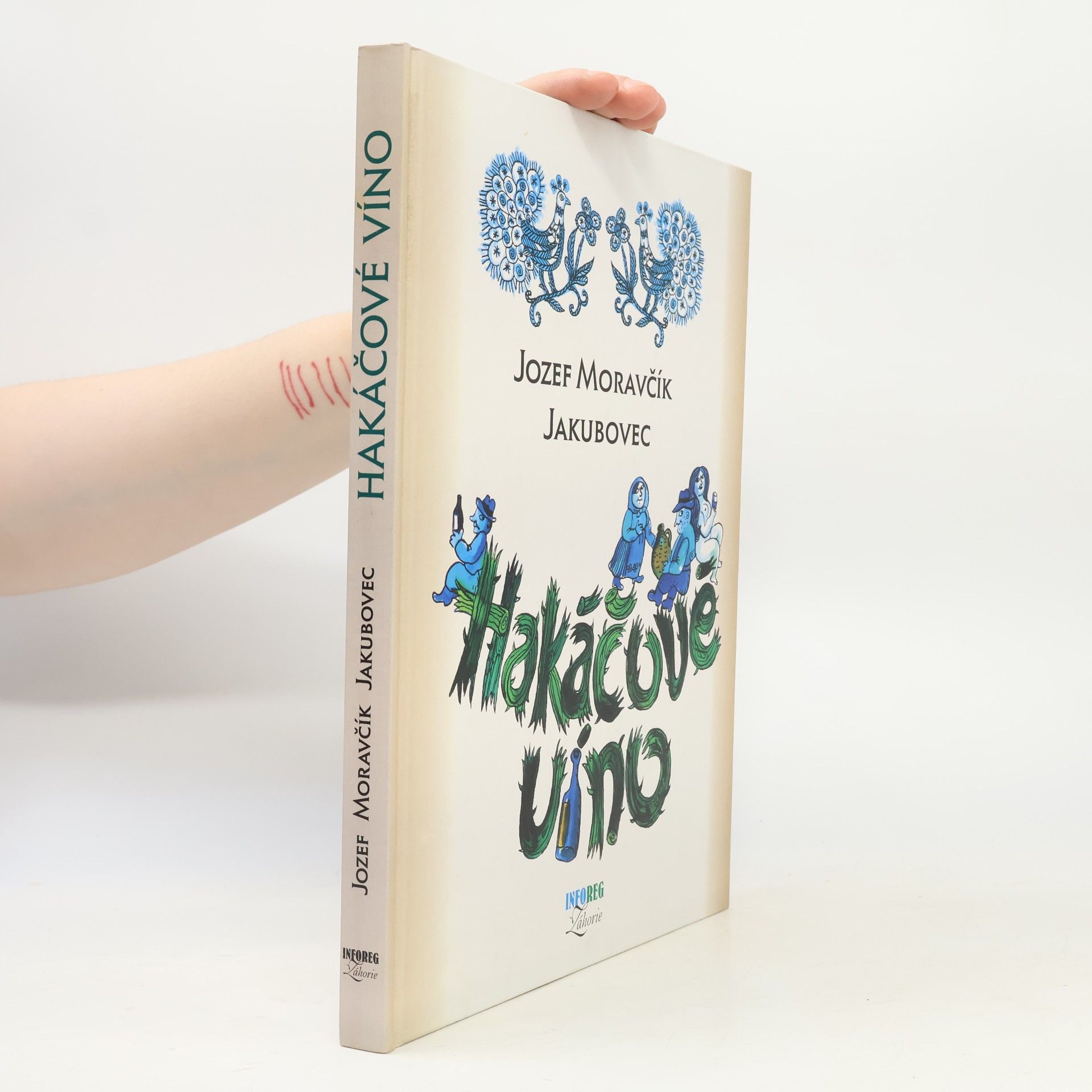 Jozef Moravčík Jakubovec Hakáčové víno