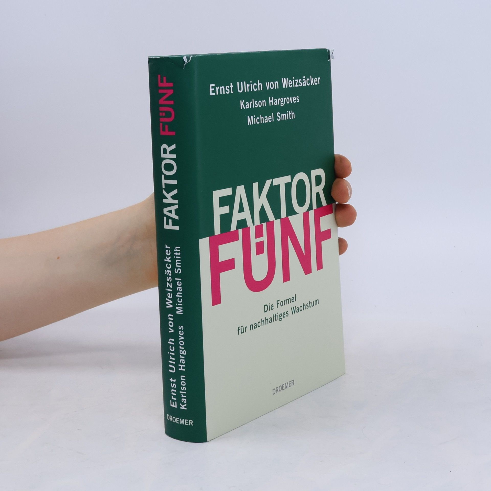 Ernst Ulrich von Weizsäcker Faktor Fünf