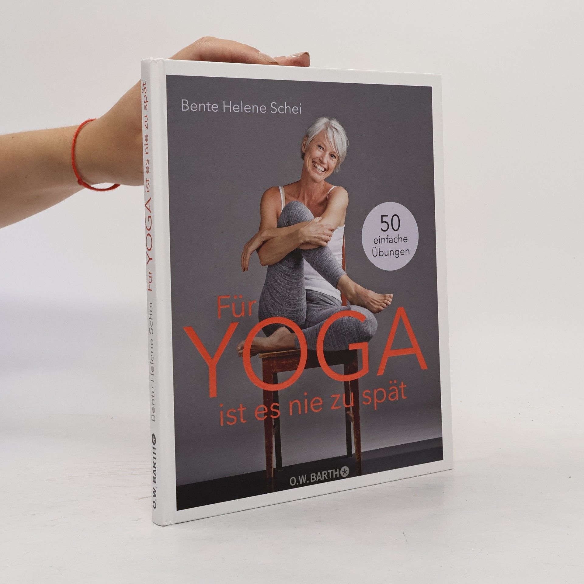 Bente Helene Schei Für Yoga ist es nie zu spät