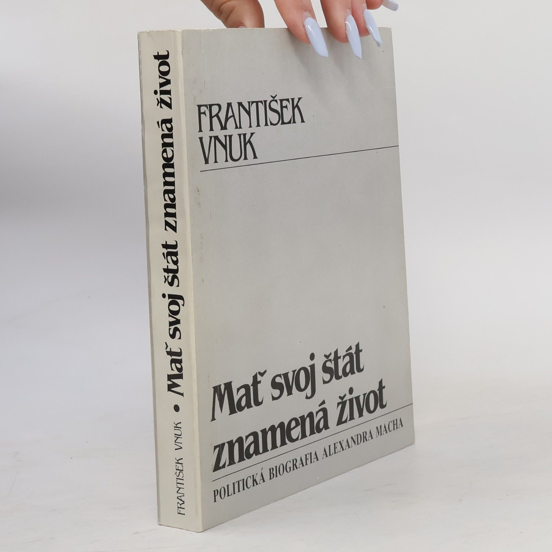 František Vnuk Mať svoj štát znamená život