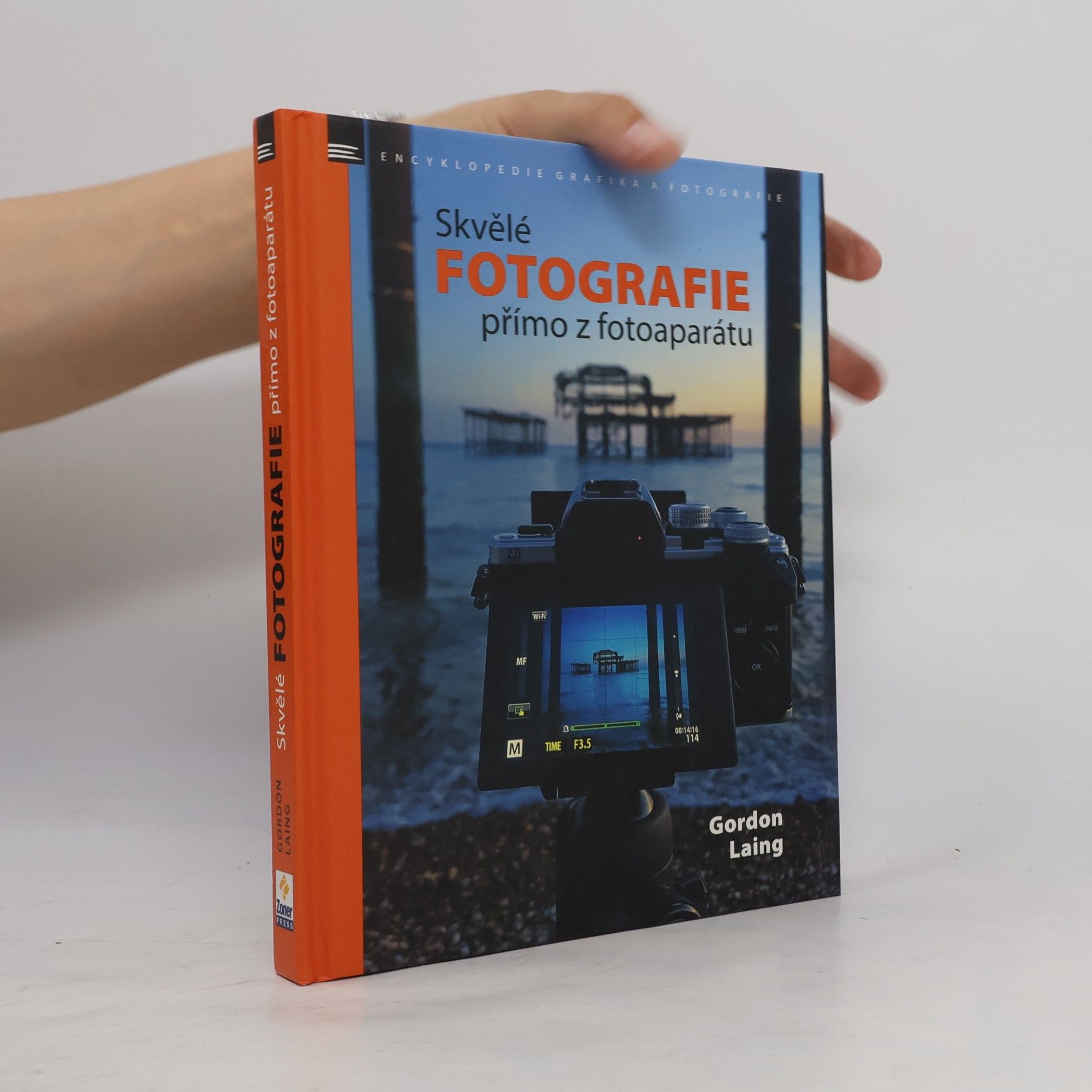 Gordon Laing Skvělé fotografie přímo z fotoaparátu