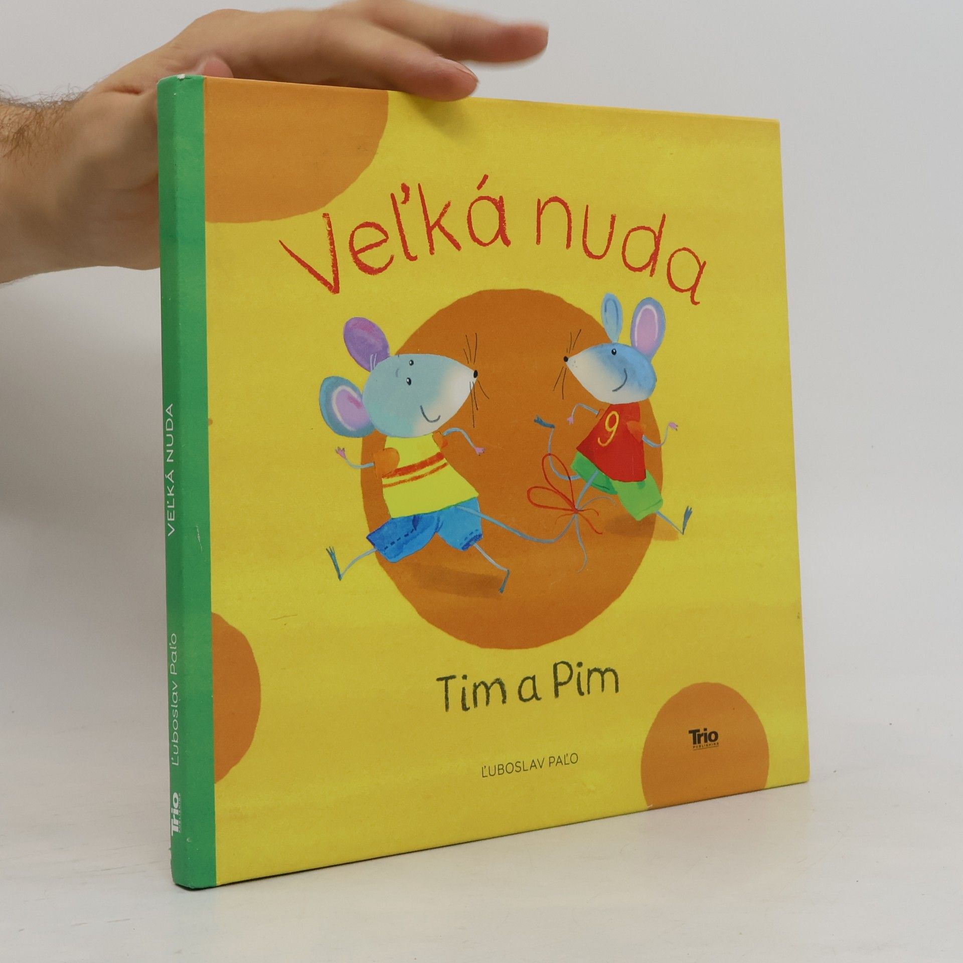 Ľuboslav Paľo Vel'ká nuda: Tim a Pim