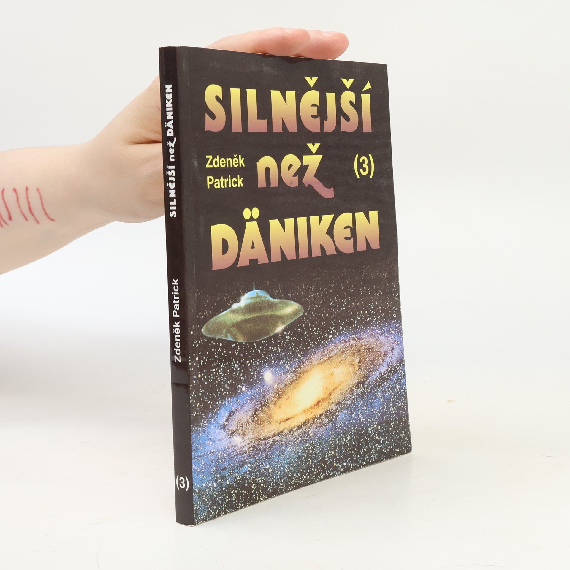 Zdeněk Patrick Silnější než Däniken. Díl 3.