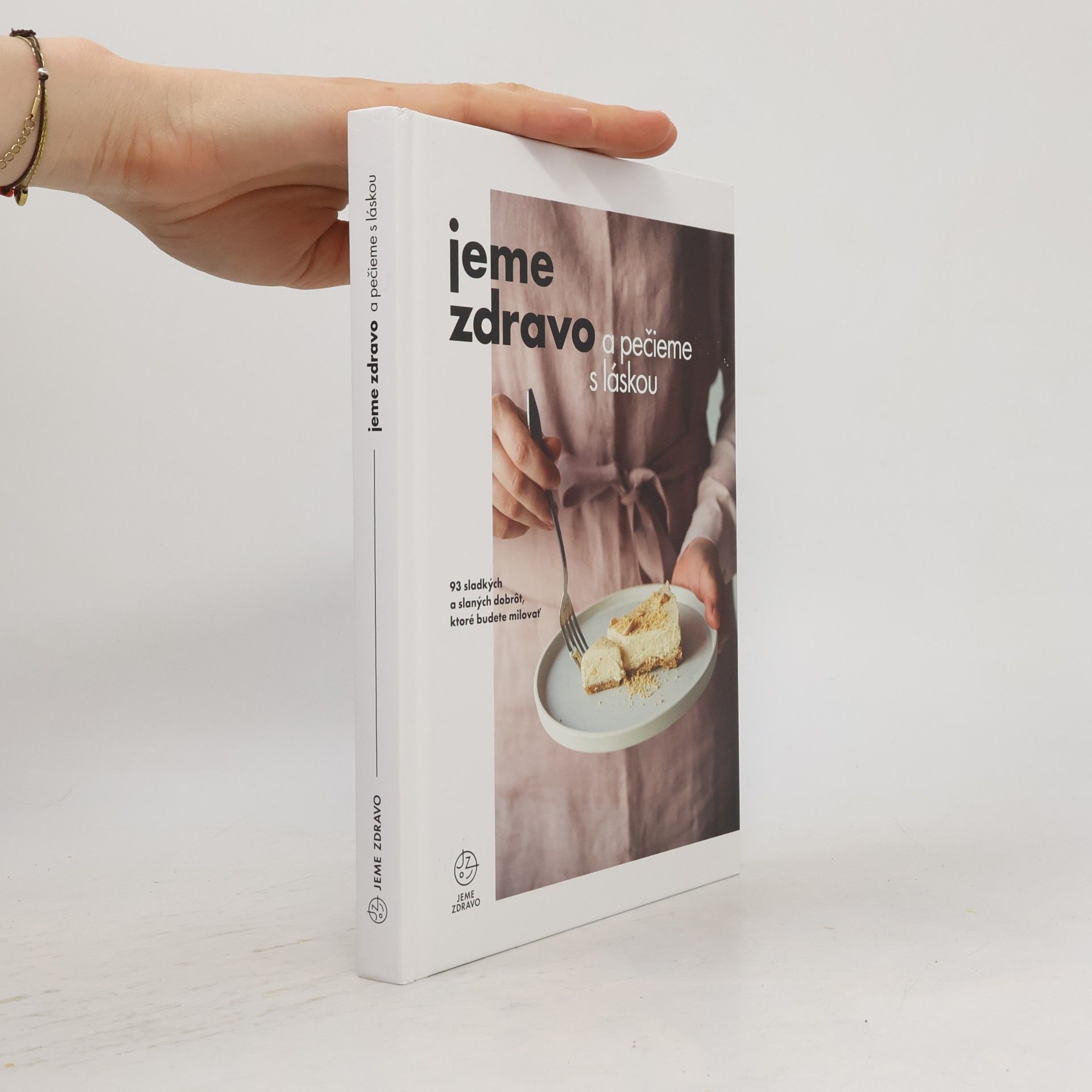 Autorenkollektiv Jeme zdravo a pečieme s láskou