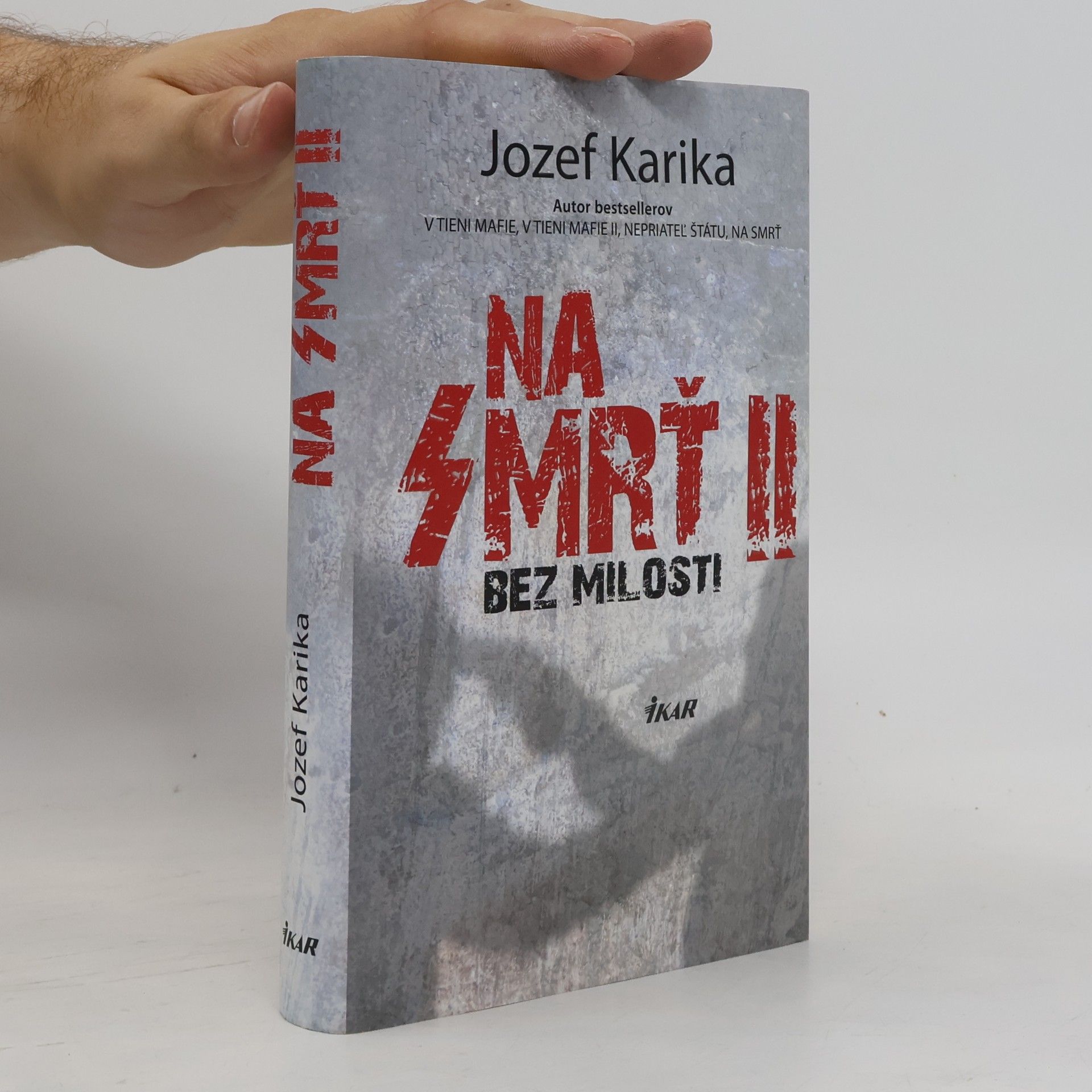 Jozef Karika Na smrť II. - Bez milosti
