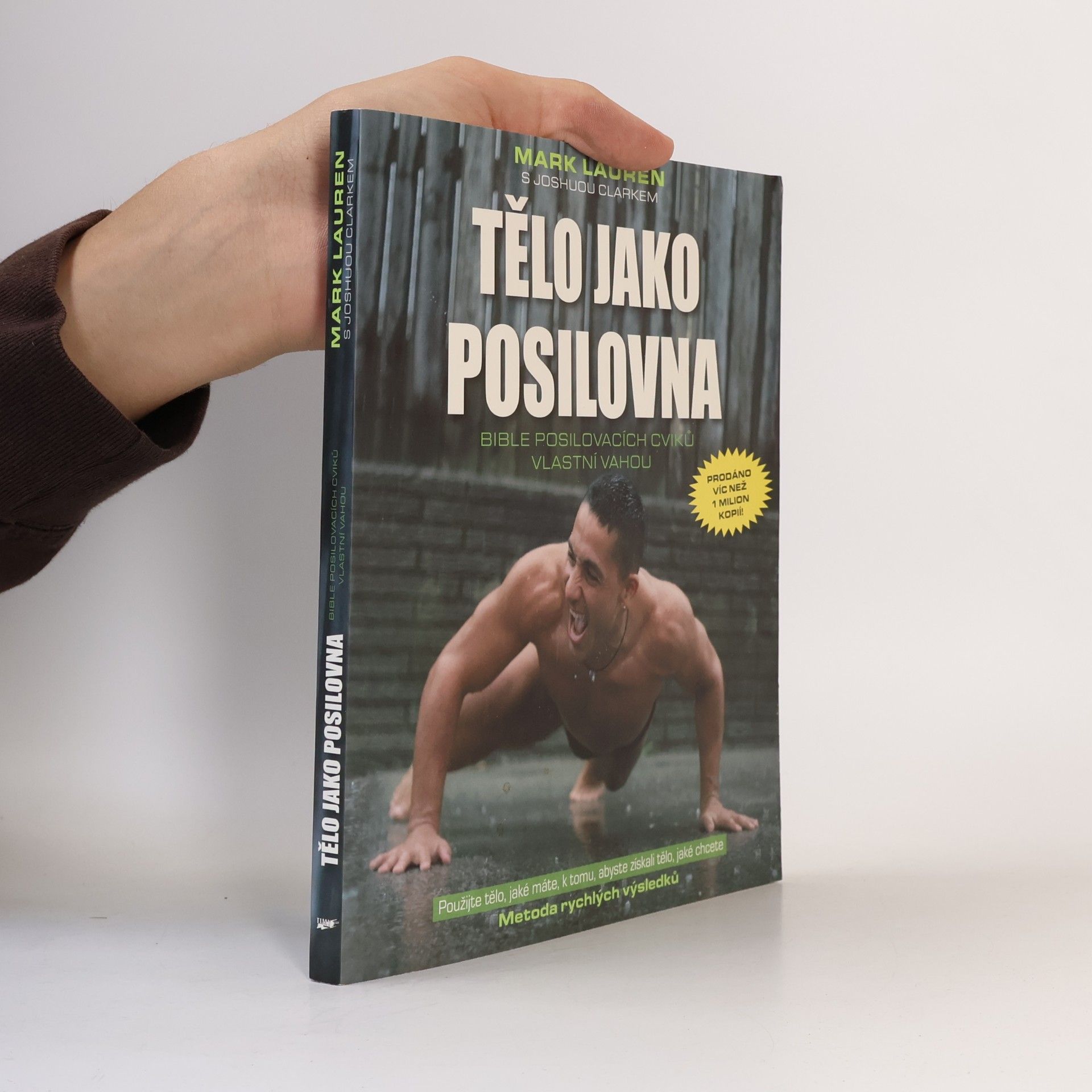 Mark Lauren Tělo jako posilovna. Bible posilovacích cviků vlastní vahou