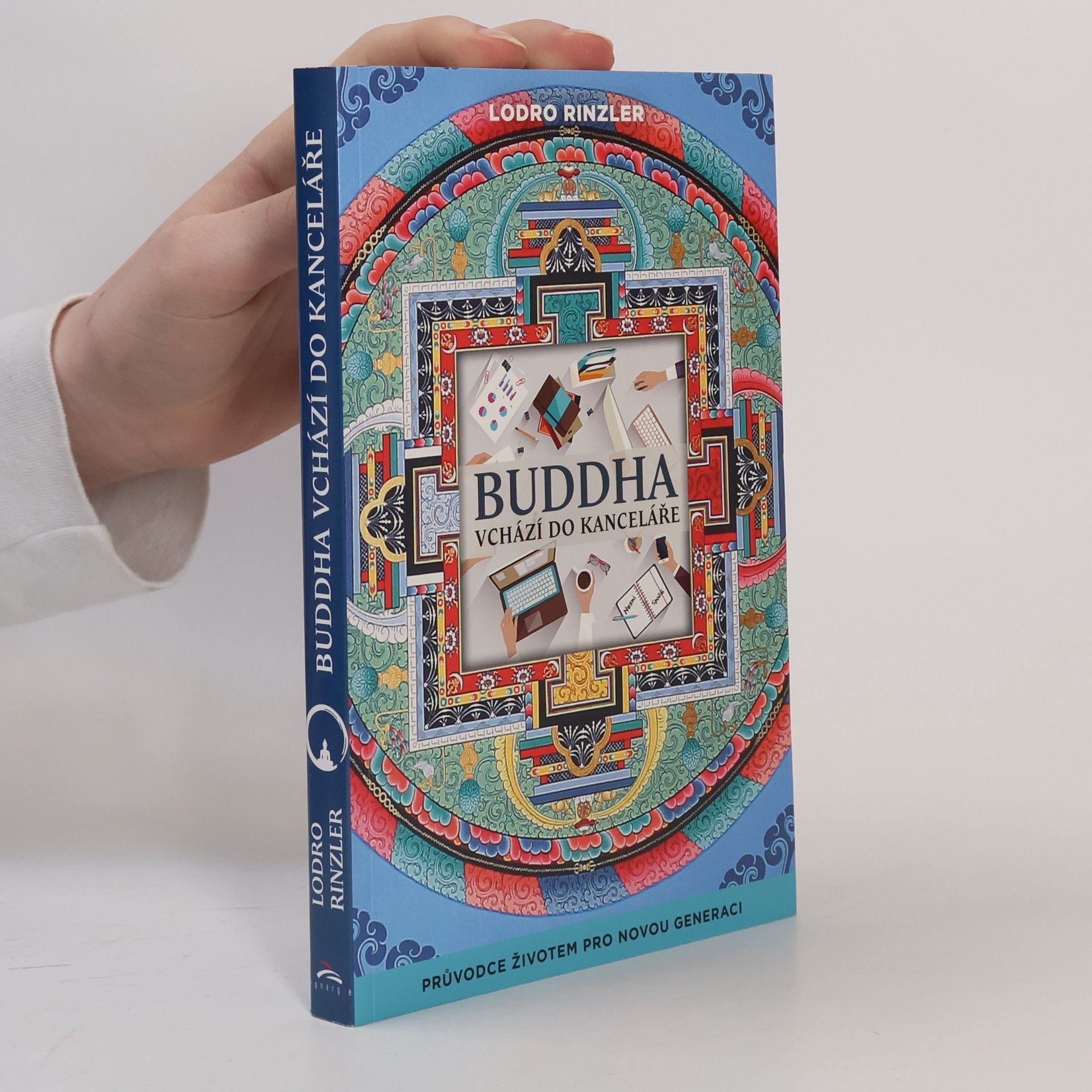 Lodro Rinzler Buddha vchází do kanceláře