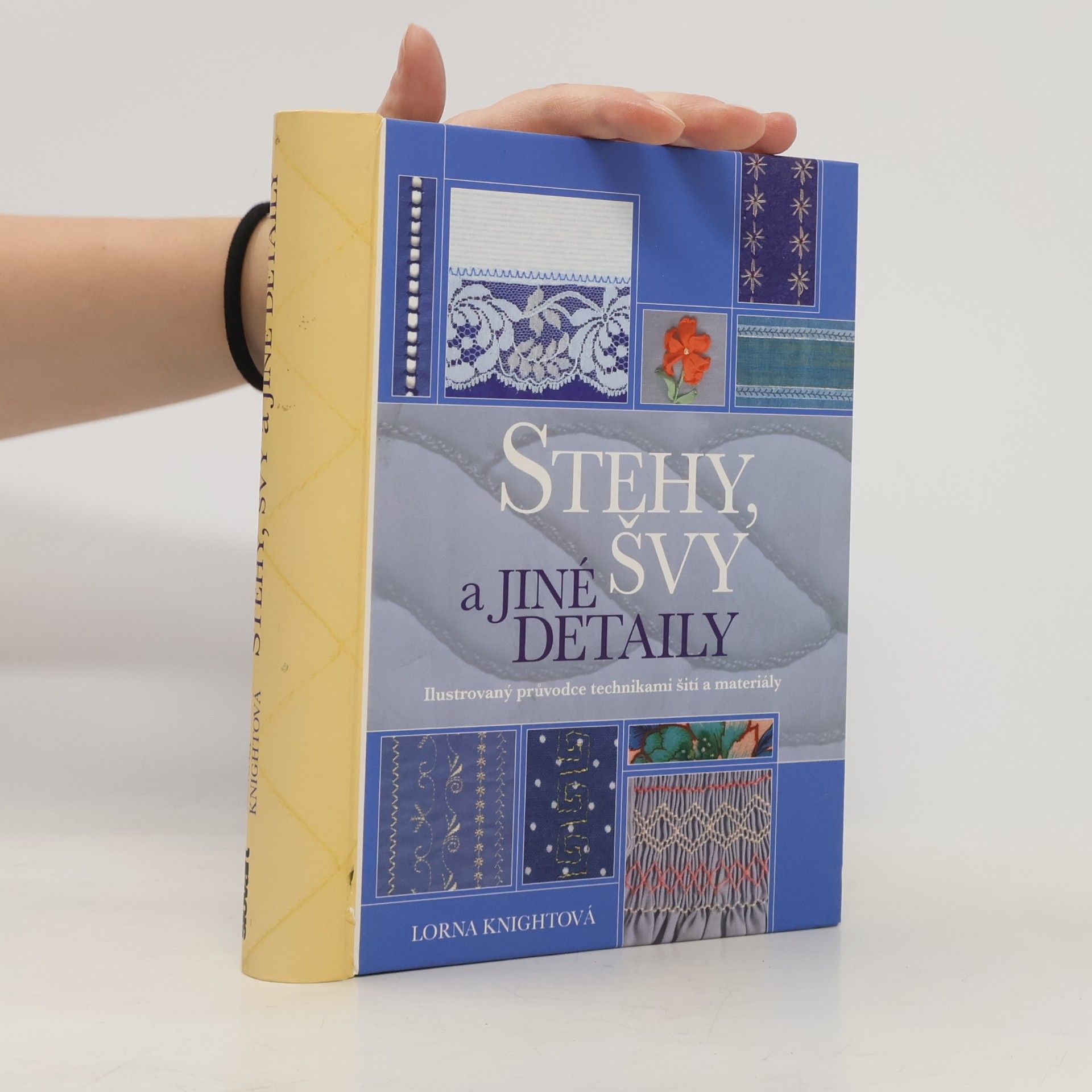 Stehy, švy a jiné detaily. Ilustrovaný průvodce technikami šití a materiály