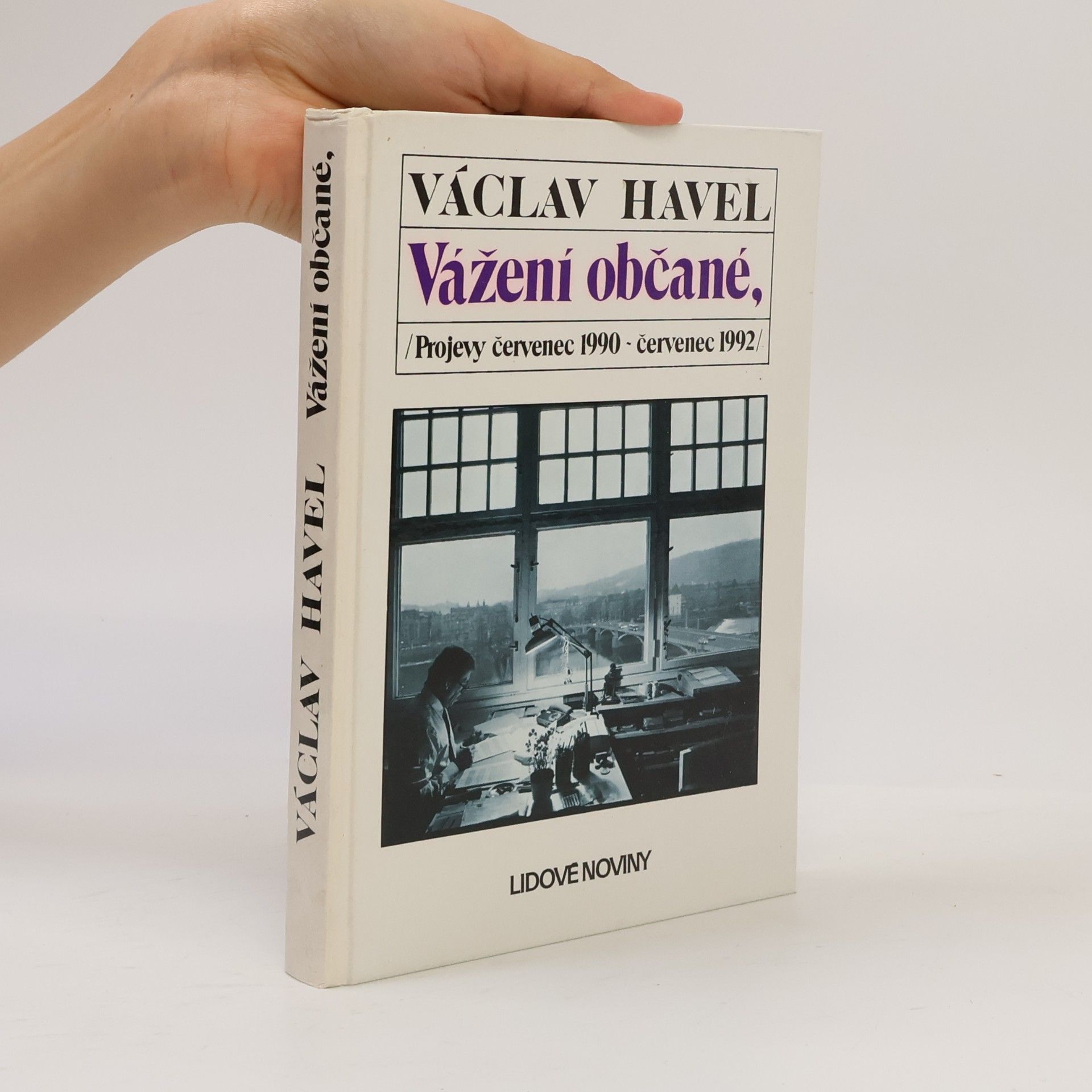Vážení občané. Projevy červenec 1990 - červenec 1992