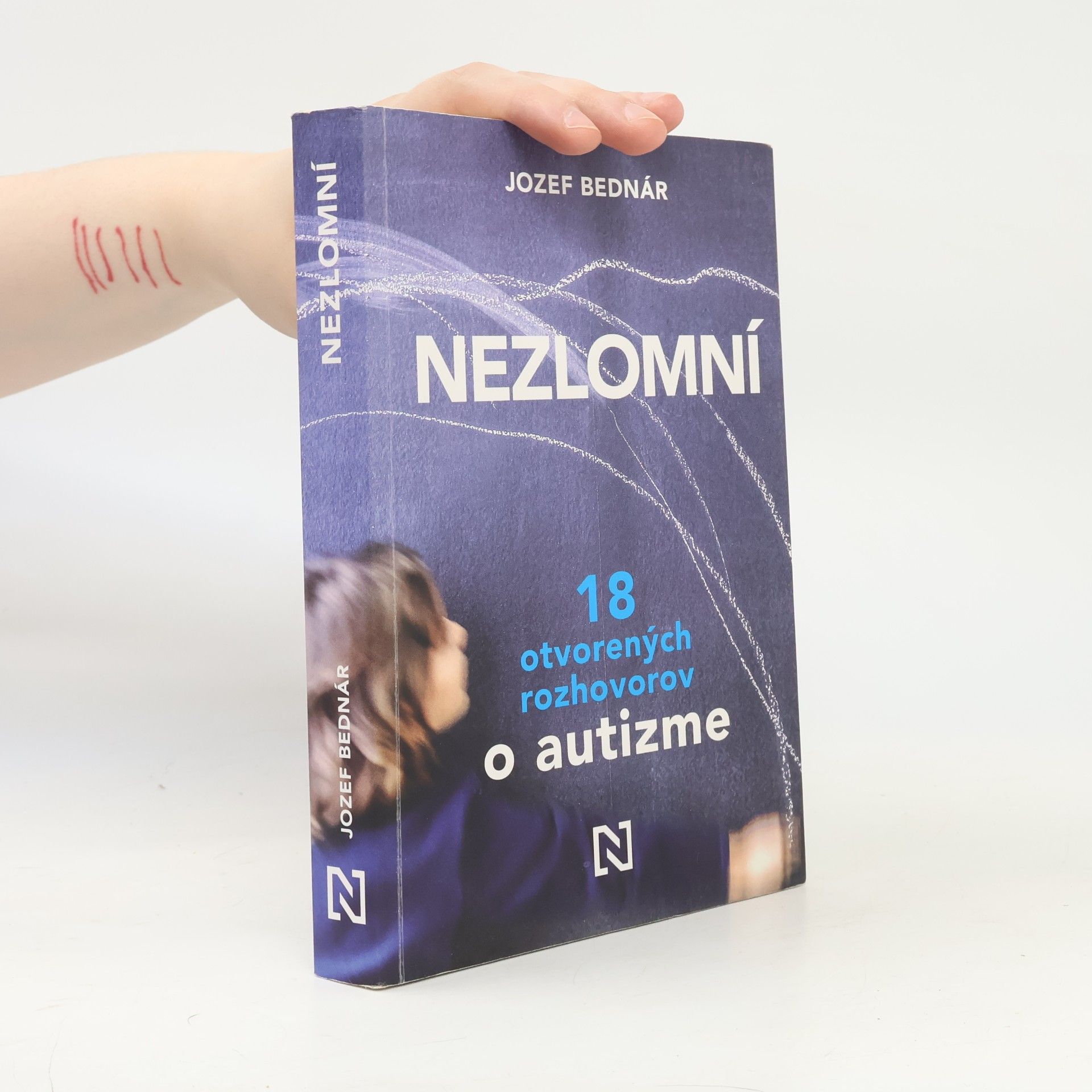 Jozef Bednár Nezlomní: 18 otvorených rozhovorov o autizme