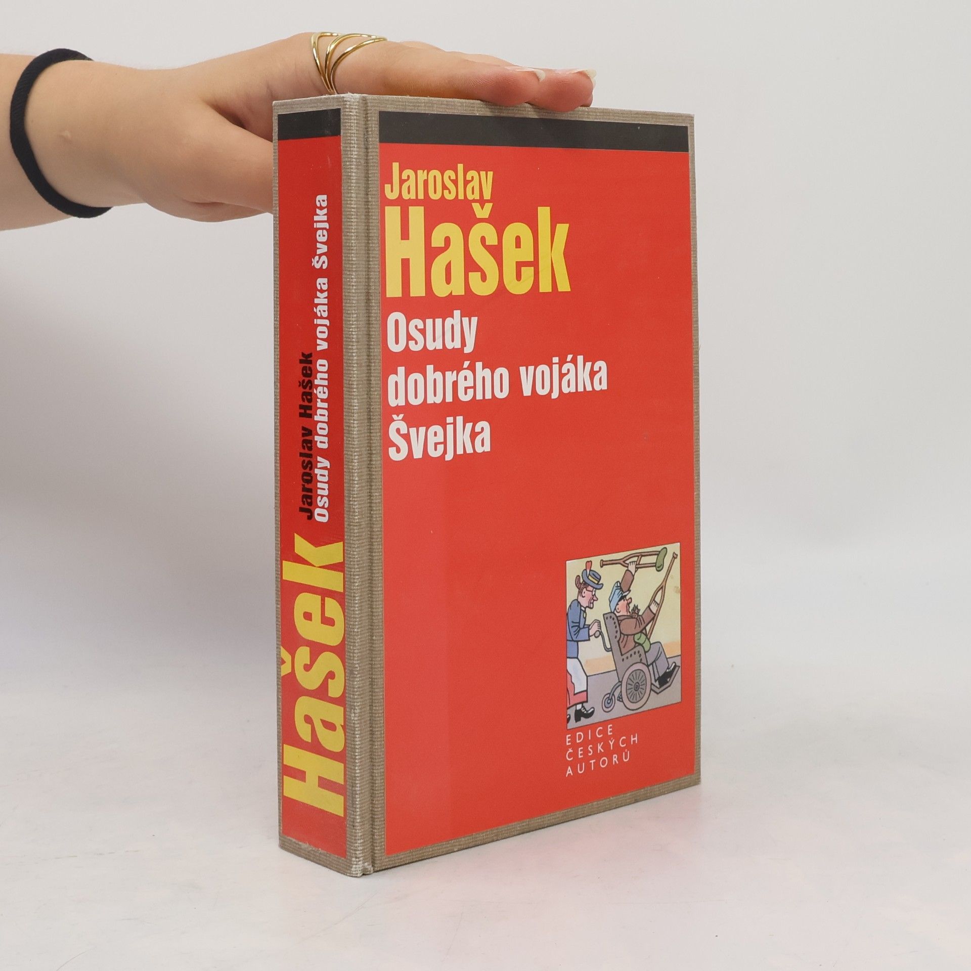 Jaroslav Hašek Osudy dobrého vojáka Švejka za světové války