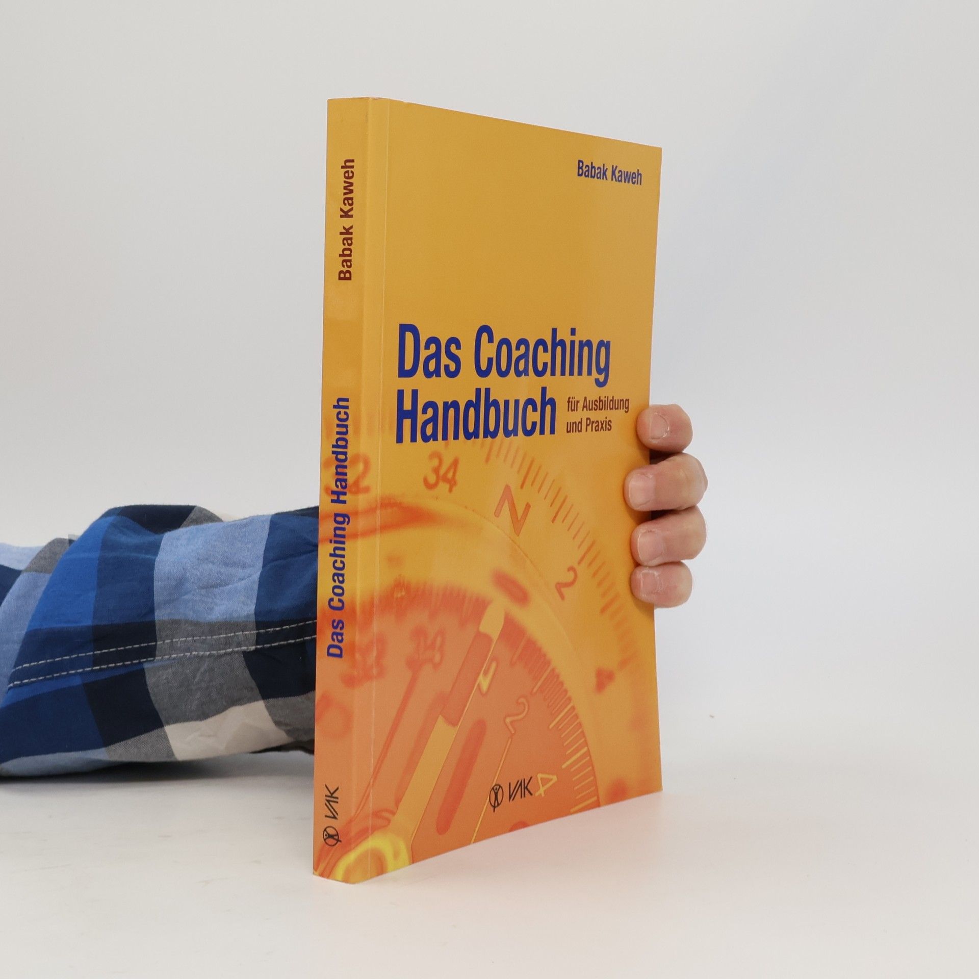 Babak Kaweh Das Coaching-Handbuch für Ausbildung und Praxis