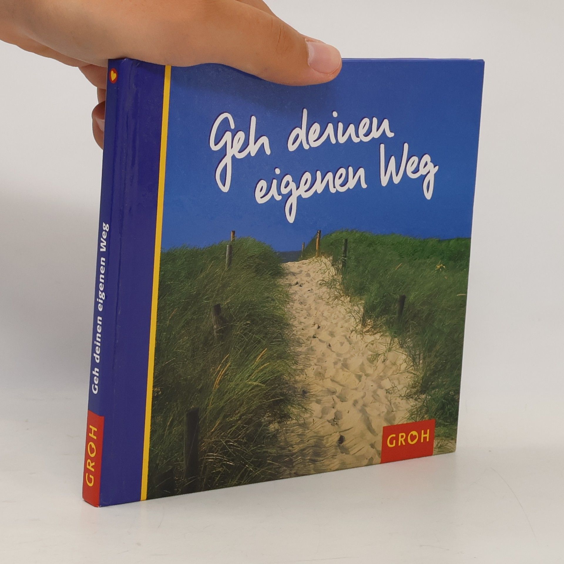 Autorenkollektiv Geh deinen eigenen Weg